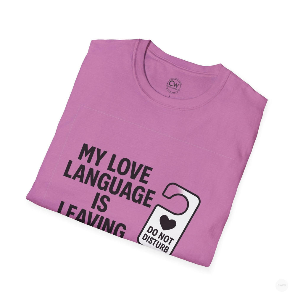 My Love Language Is Leaving Me Alone Funny Introvert Unisex Softstyle T-Shirt, Funny T-Shirt, Gift for Him, Gift for Her, Relaxation Tee, Humor Tee, [...]