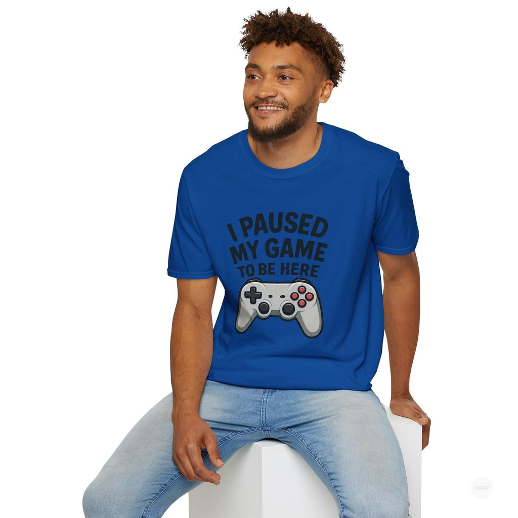 Gaming T-Shirt, I Paused My Game to Be Here Tee, Unisex Gamer Shirt, Fun Gift for Gamers, Casual Wear, Birthday Present