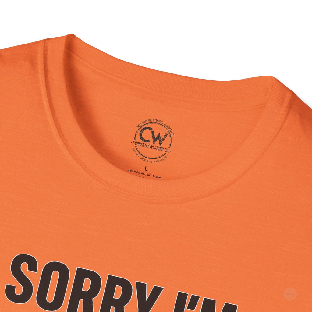 Sorry I'm Late, I Didn't Want to Come" Funny Introvert Humor Tee, Unisex Softstyle T-Shirt
