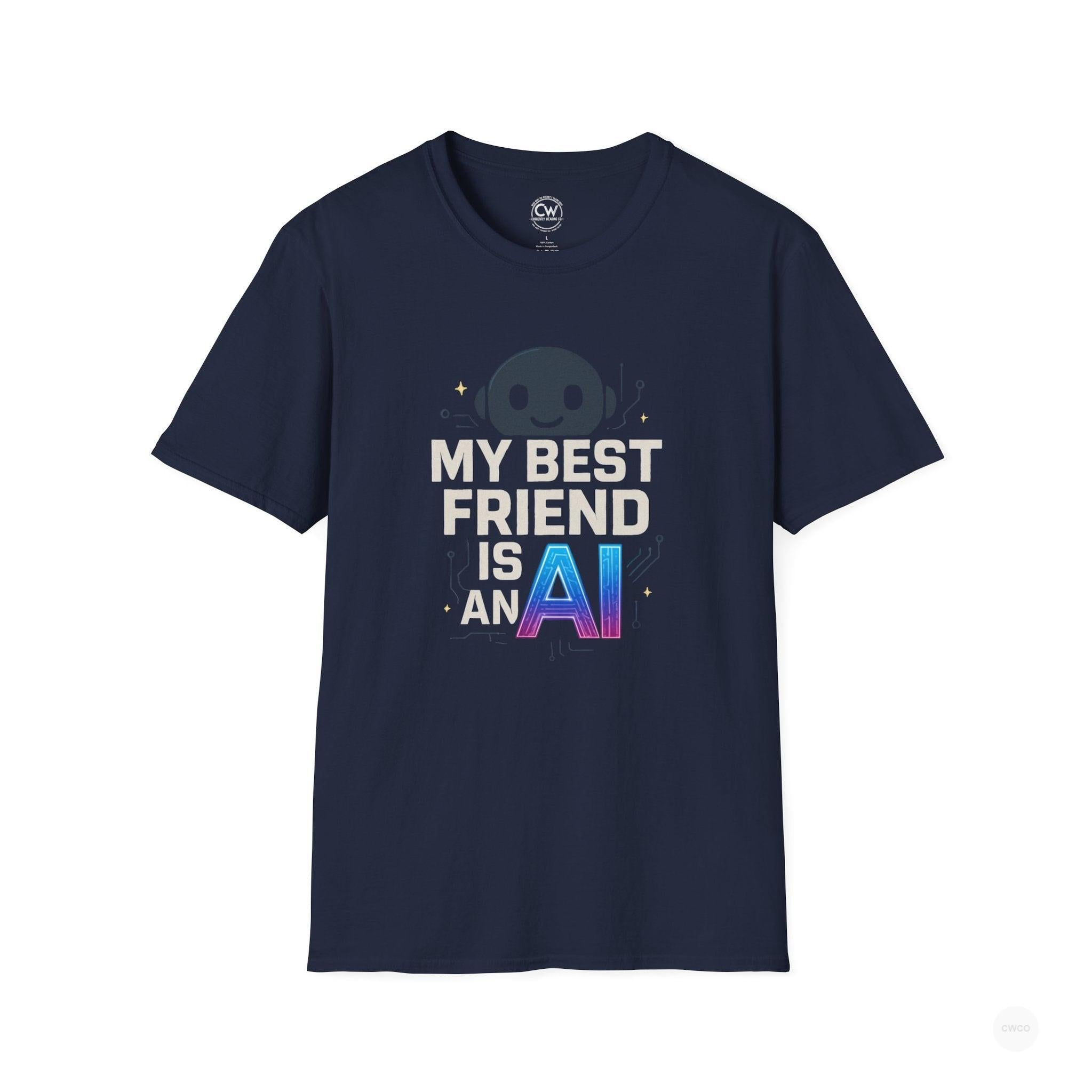 My Best Friend is an AI Graphic Tee - Tech Humor Shirt - Fun Gift for Tech Lovers, Birthday, Casual Wear, Geeky Apparel, Unique Friendship Tee
