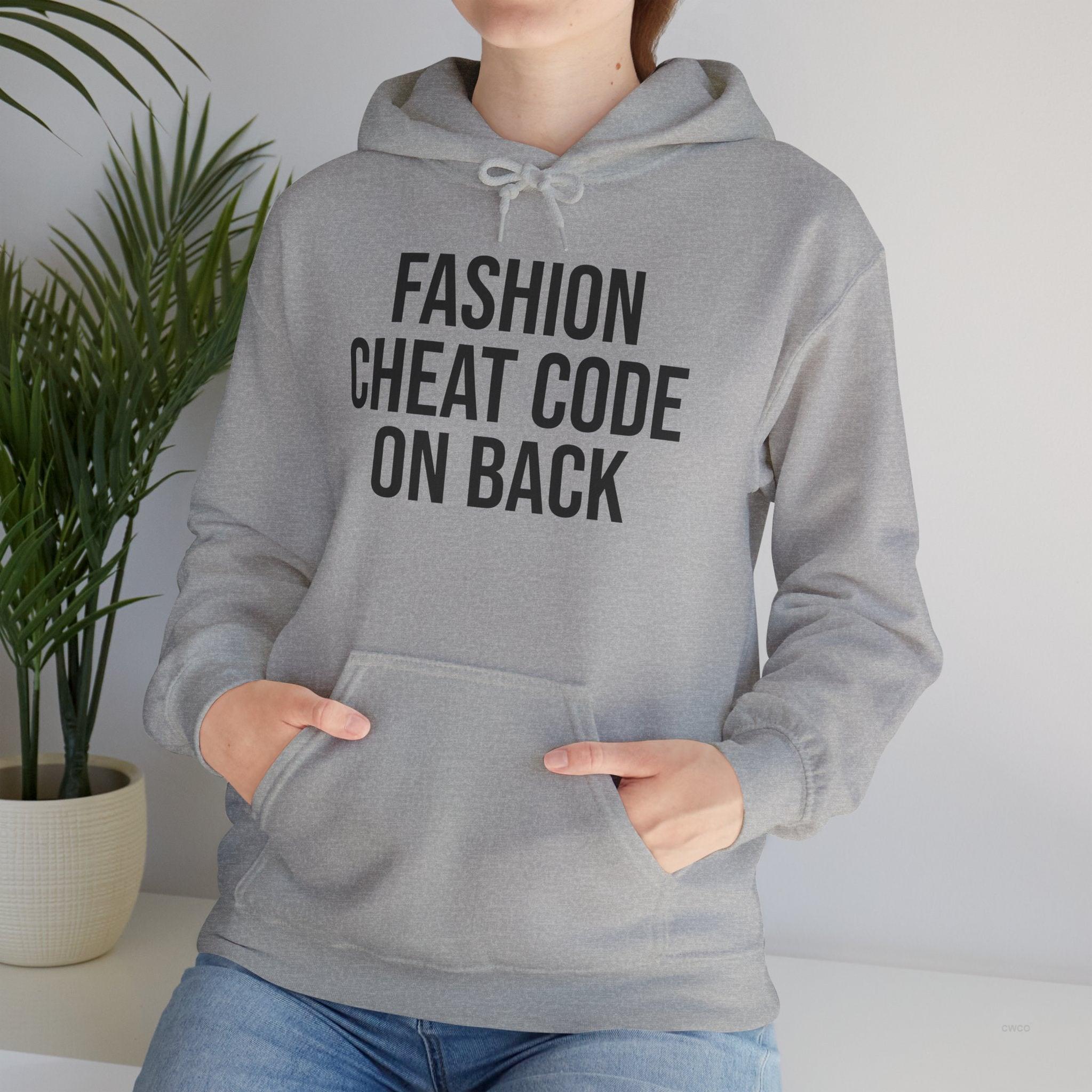 Fashion Cheat Code Hoodie - Signature Streetwear Statement Hoodie | Cozy Streetwear for Casual Days, Lounge Wear, Gift Idea, Trendy Fashion