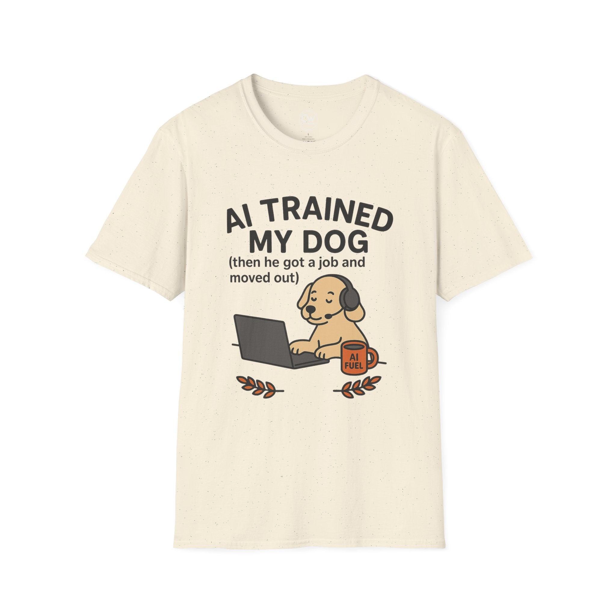 AI Trained My Dog Then He Got a Job and Moved Out Shirt - Funny AI Humor Tee - Tech Dog Lover Shirt - Artificial Intelligence Pet T-Shirt Unisex T-Shirt, Funny Dog Lover Tee, Pet Owner Gift, Gift for Dog Lovers, Quirky Humor Shirt