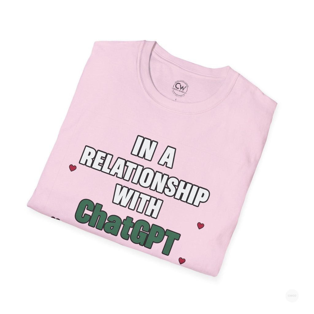 In a Relationship with ChatGPT - It's Complicated Funny, Viral Humor Unisex Softstyle T-Shirt