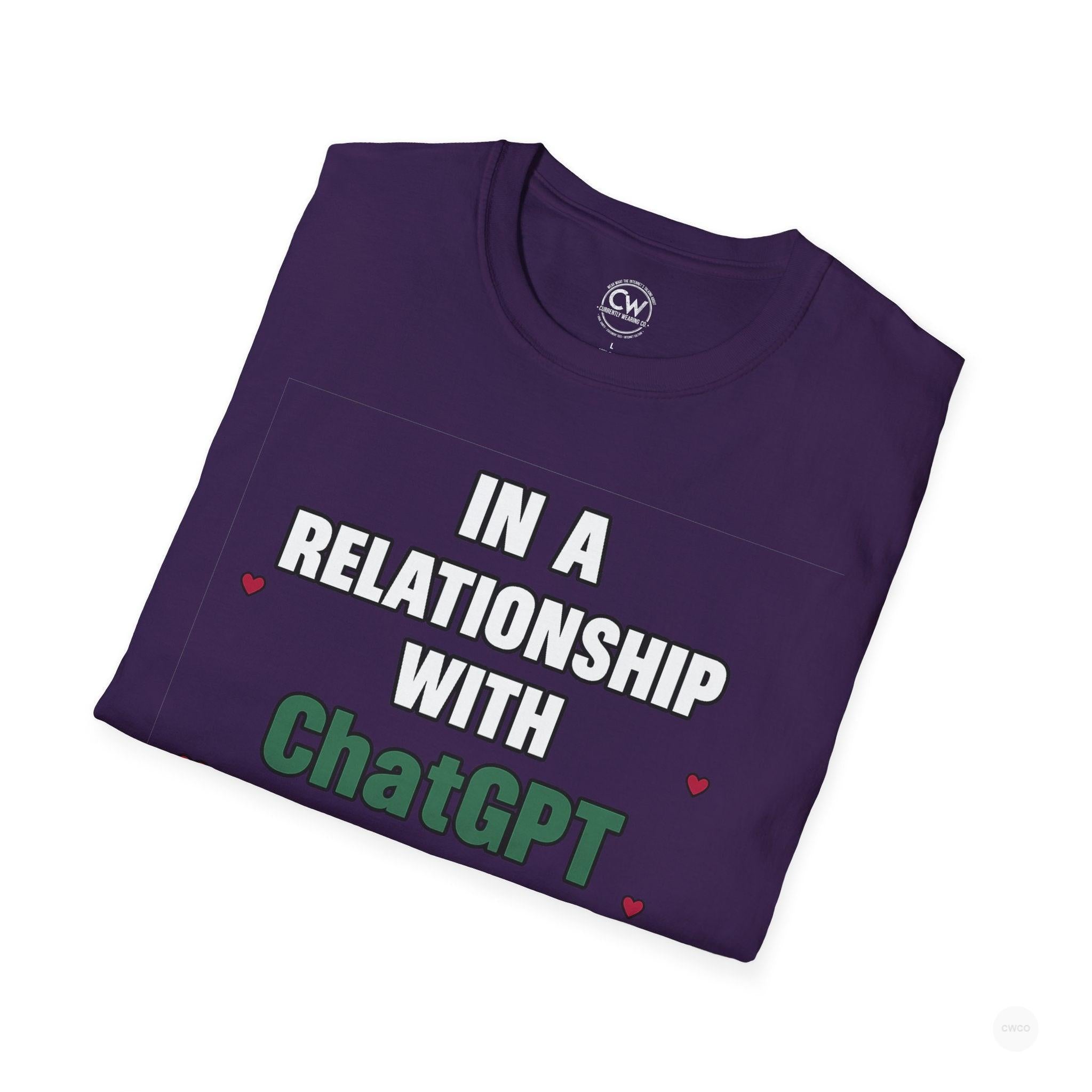 In a Relationship with ChatGPT - It's Complicated Funny, Viral Humor Unisex Softstyle T-Shirt