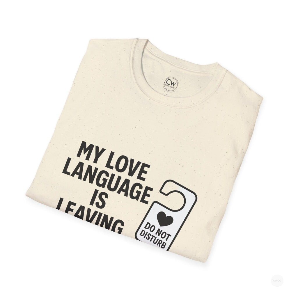 My Love Language Is Leaving Me Alone Funny Introvert Unisex Softstyle T-Shirt, Funny T-Shirt, Gift for Him, Gift for Her, Relaxation Tee, Humor Tee, [...]
