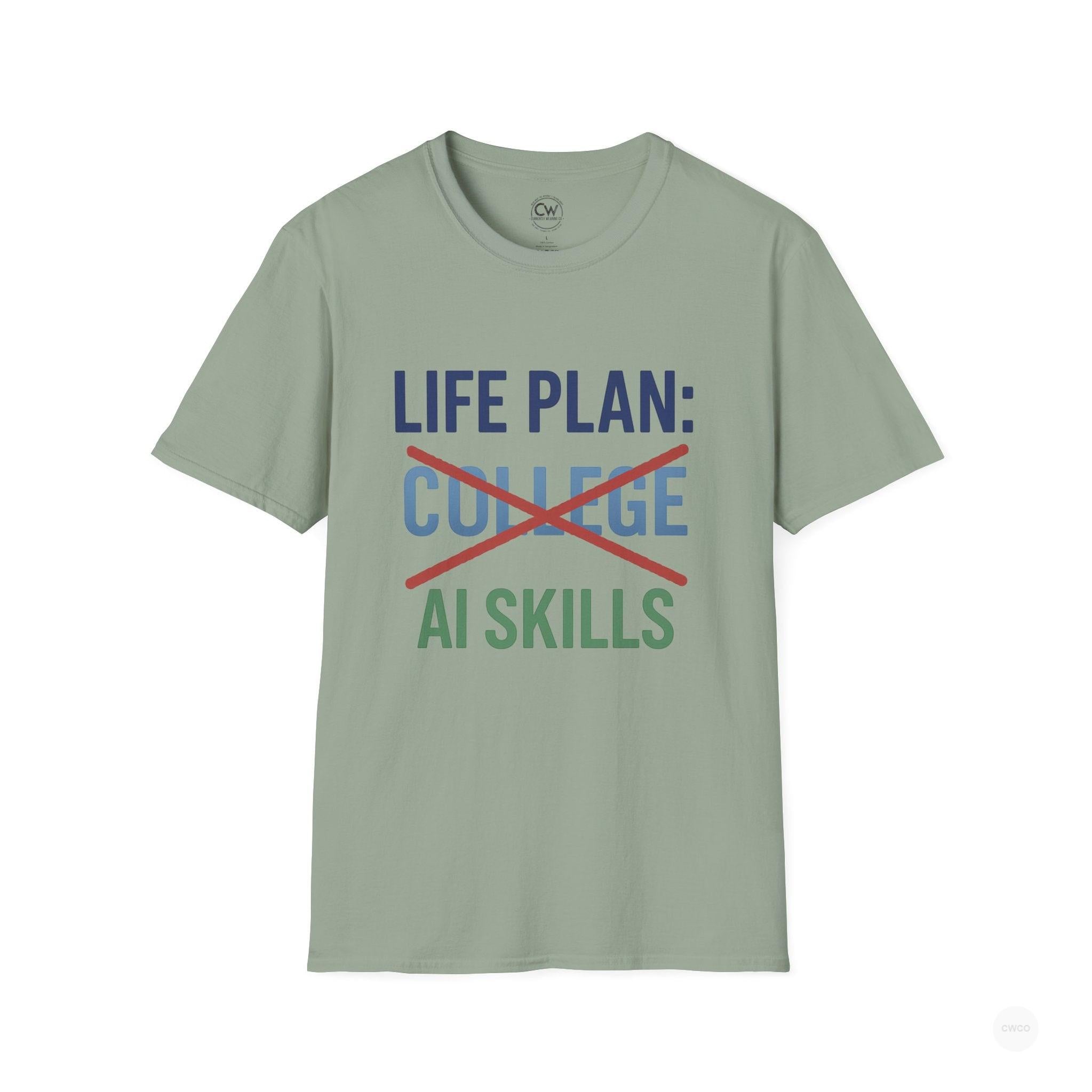 Life Plan: AI Skills T-Shirt, Unisex Softstyle T-Shirt, Funny Graphic Tee, Learning Humor, Casual Wear, College Student Gift