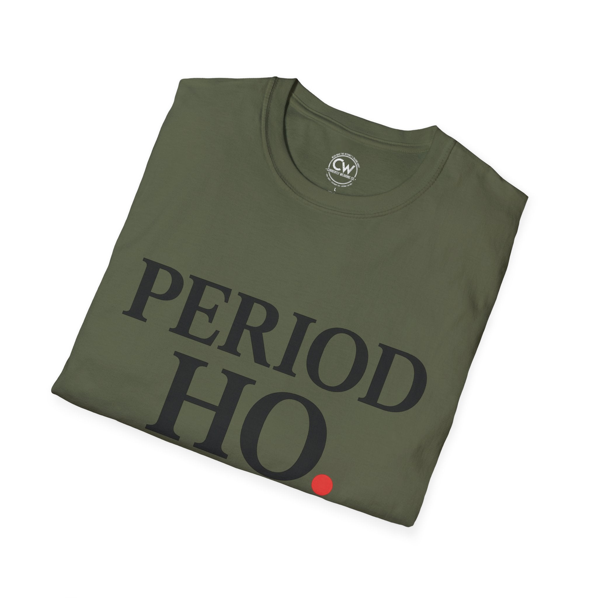 Period Ho Shirt - Funny Gen Z Slang Tee - Period Emphasis Shirt - End of Discussion T-Shirt Bold Statement Unisex Tee for Comfort & Empowerment, Fun Casual Wear, Gift for Feminists, Self-Care Apparel, [...]