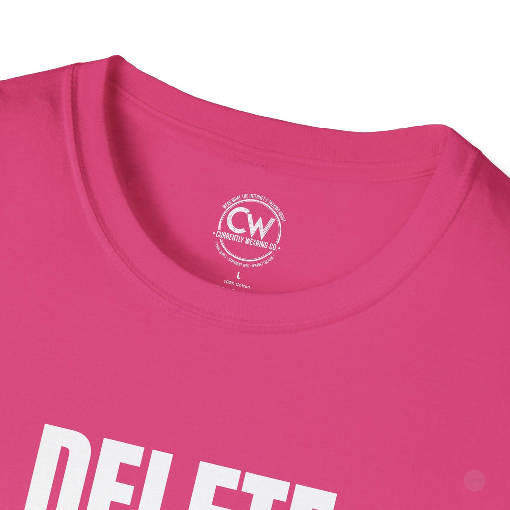 Delete My Browser History Funny Tech Humor Tee - Unisex Softstyle Tee for Internet Lovers, Casual Wear, Gift for Friends, Humor