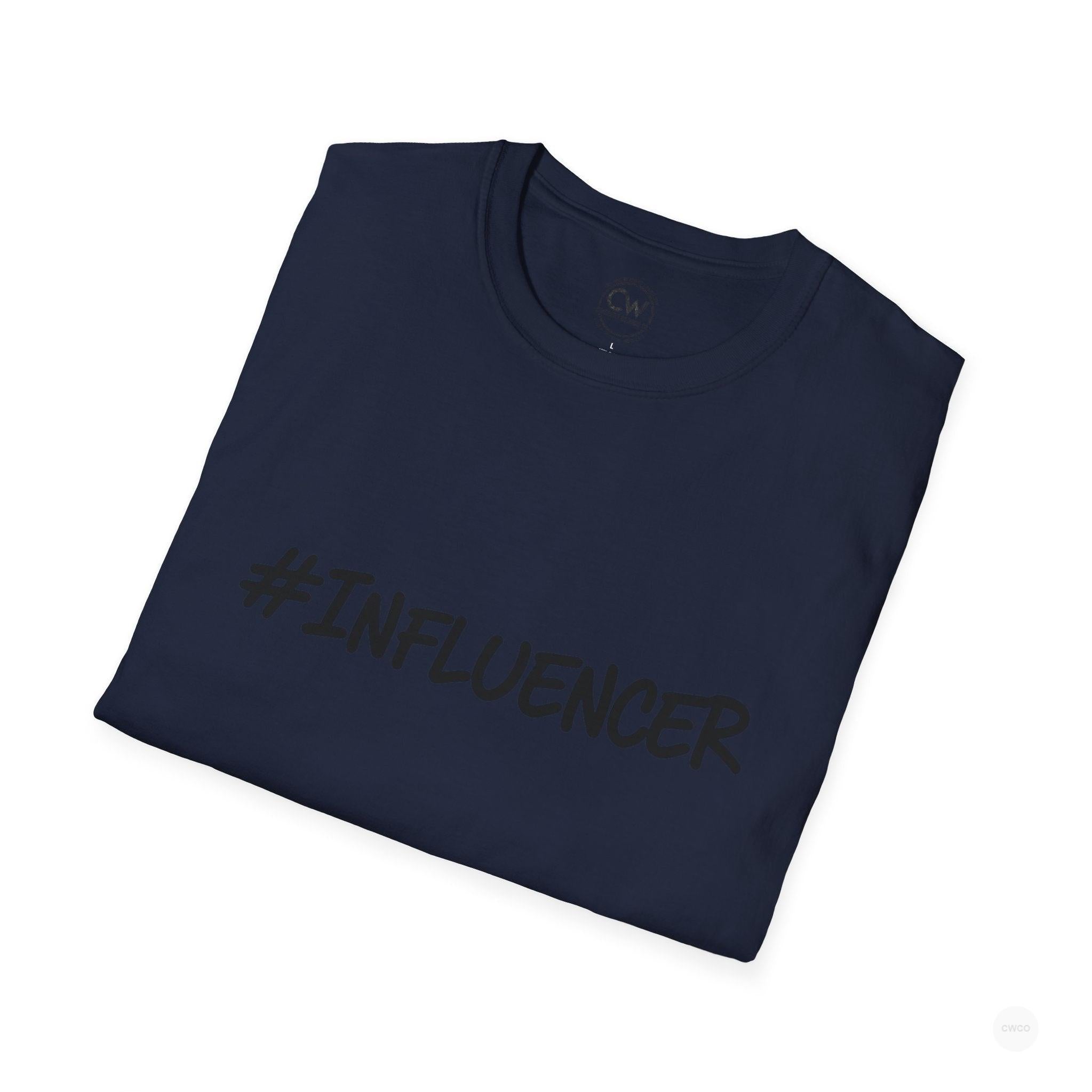 #INFLUENCER Statement Tee - Social Media Content Creator Shirt Unisex Softstyle T-Shirt, Casual Tee, Gift for Content Creators, Trendy Outfit, Comfortable Everyday Wear