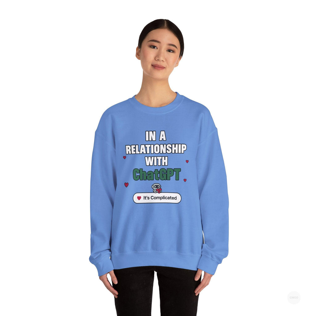 In a Relationship with ChatGPT - It's Complicated Funny, Viral Humor Sweatshirt, Gift for Tech Lovers, Cozy Crewneck, Humor Apparel, Cute Relationship Sweatshirt, Valentine's Gift