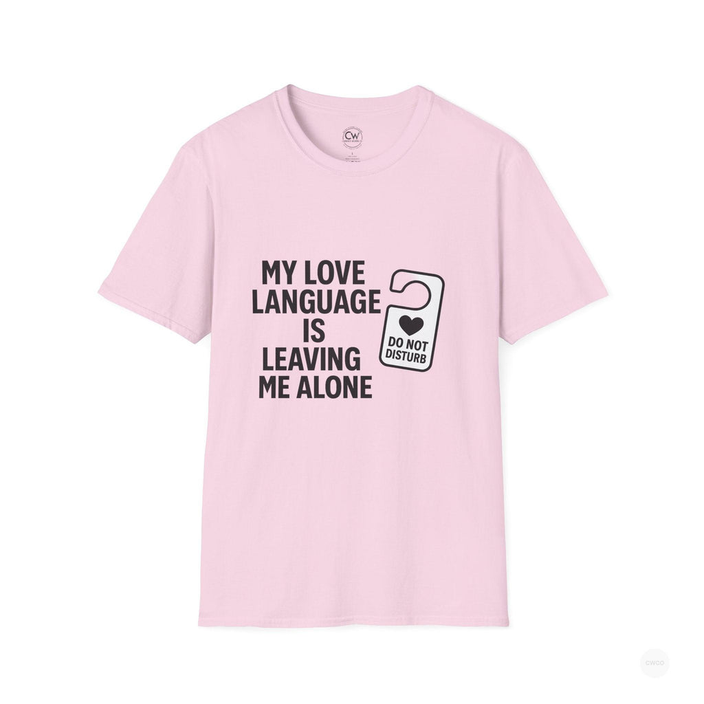 My Love Language Is Leaving Me Alone Funny Introvert Unisex Softstyle T-Shirt, Funny T-Shirt, Gift for Him, Gift for Her, Relaxation Tee, Humor Tee, [...]