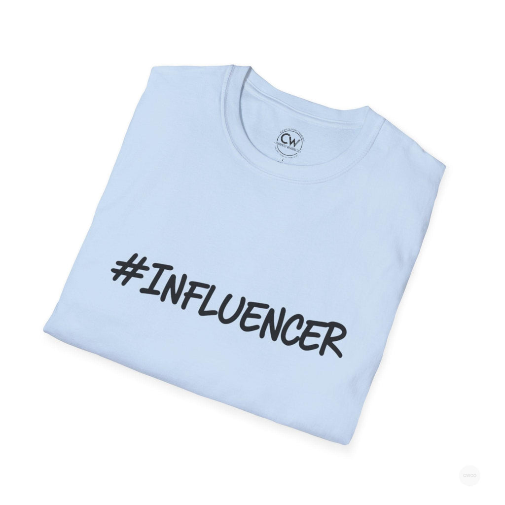 #INFLUENCER Statement Tee - Social Media Content Creator Shirt Unisex Softstyle T-Shirt, Casual Tee, Gift for Content Creators, Trendy Outfit, Comfortable Everyday Wear