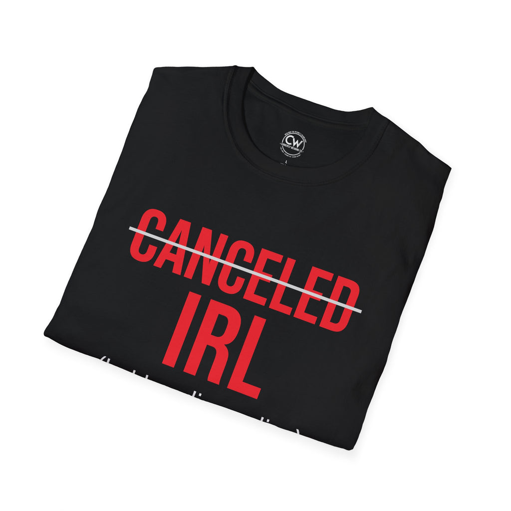 CANCELED IRL (but trending online) — Signature Unisex Tee, Unisex Softstyle T-Shirt - Casual Graphic Tee for Humor Lovers
