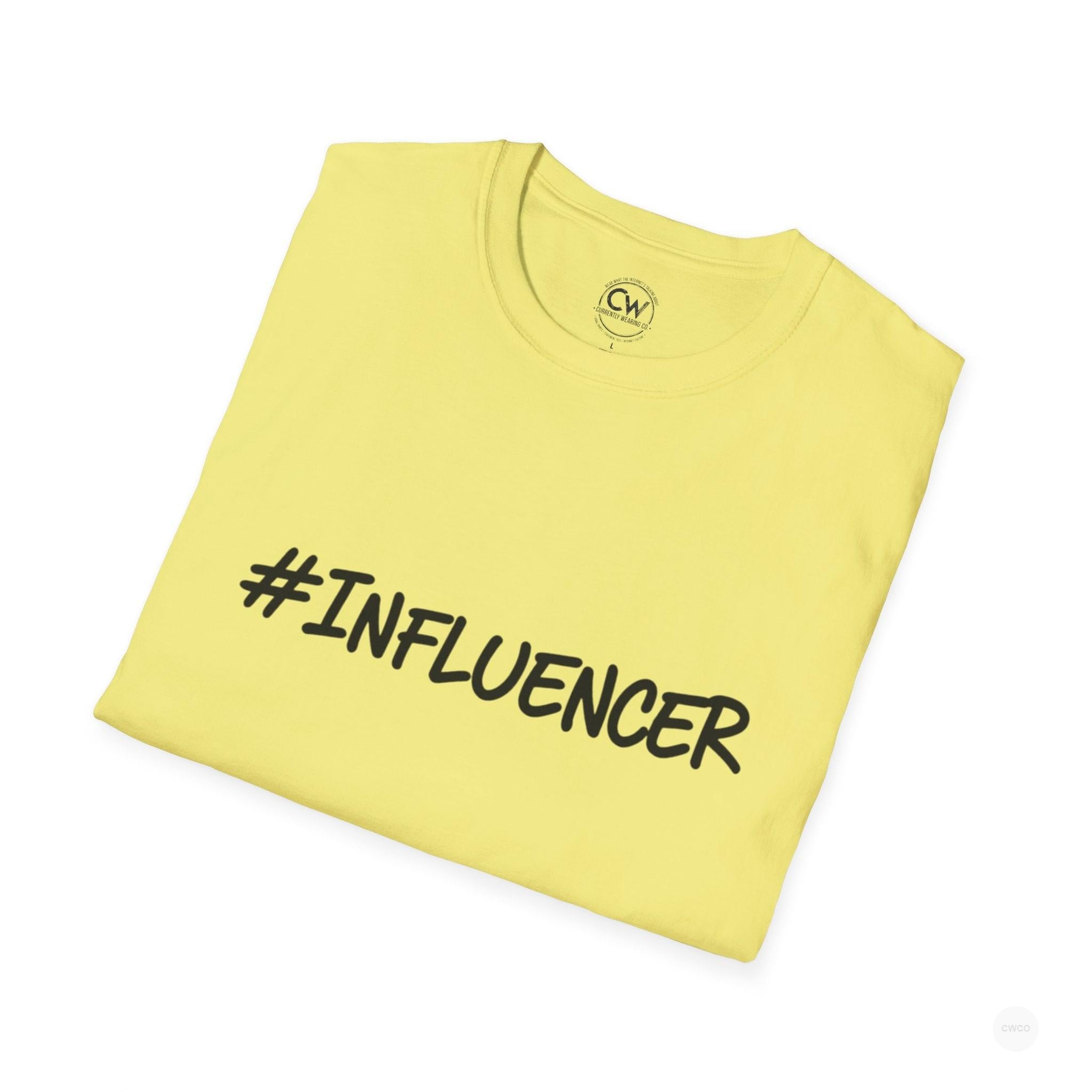 #INFLUENCER Statement Tee - Social Media Content Creator Shirt Unisex Softstyle T-Shirt, Casual Tee, Gift for Content Creators, Trendy Outfit, Comfortable Everyday Wear