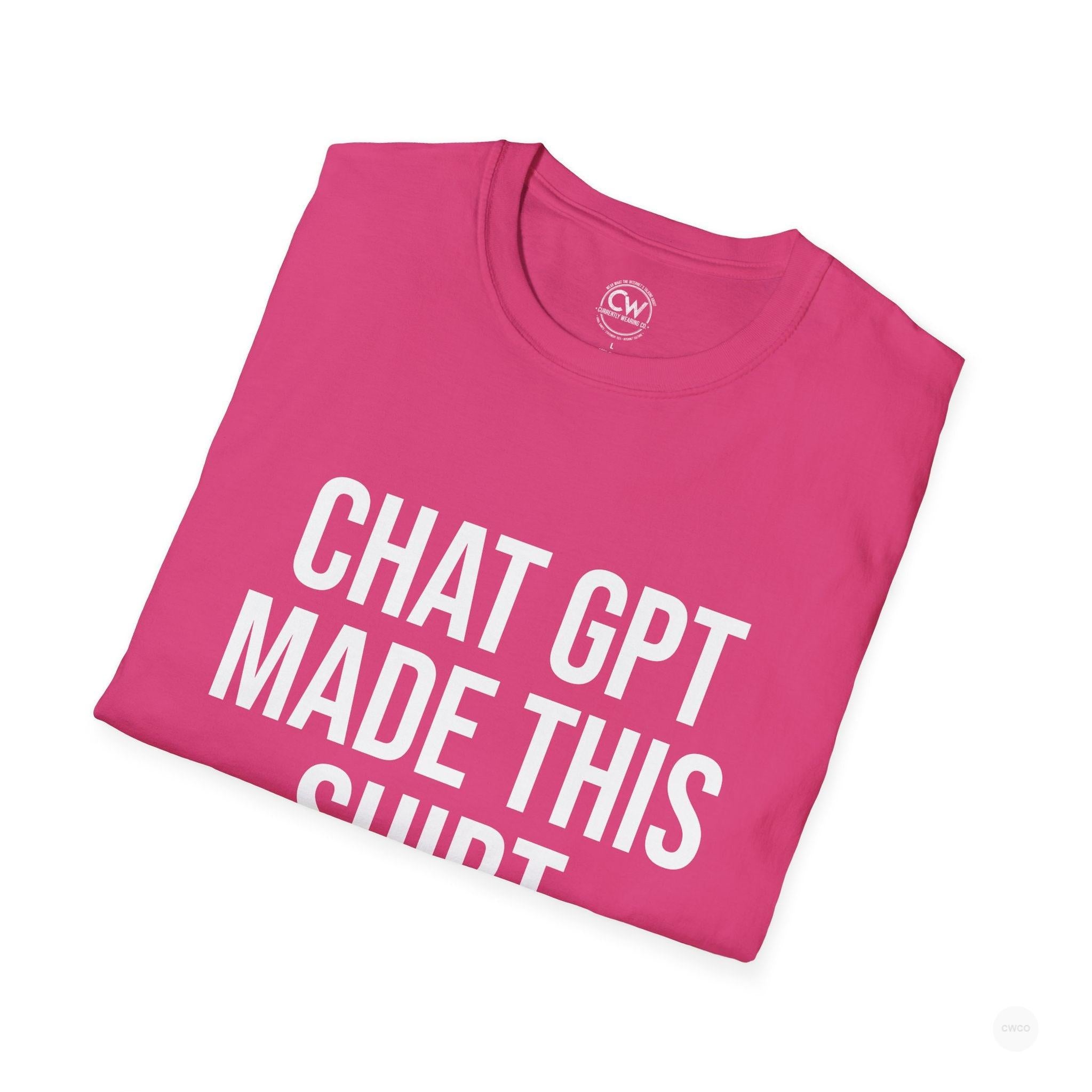 Chat GPT Made This Shirt - Funny AI Design Tee - ChatGPT Humor Shirt - Artificial Intelligence T-Shirt Unisex Softstyle, Funny Graphic Tee, Gift for Tech Enthusiasts, Casual Wear, Unique Statement Shirt
