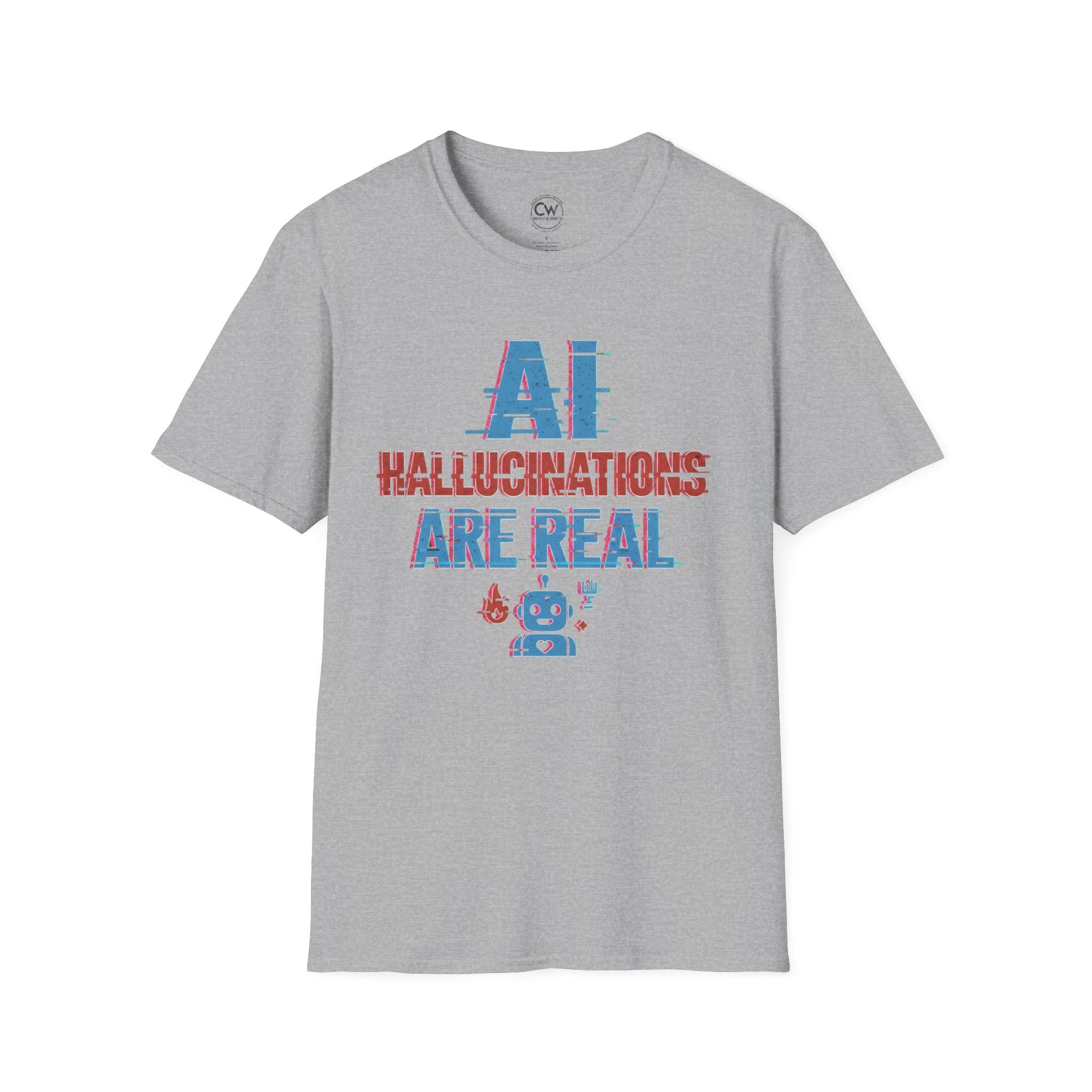 AI Hallucinations Are Real Shirt - Funny Machine Learning Tee - AI Developer Humor Shirt - Tech Hallucination T-Shirt, Unisex Softstyle T-Shirt
