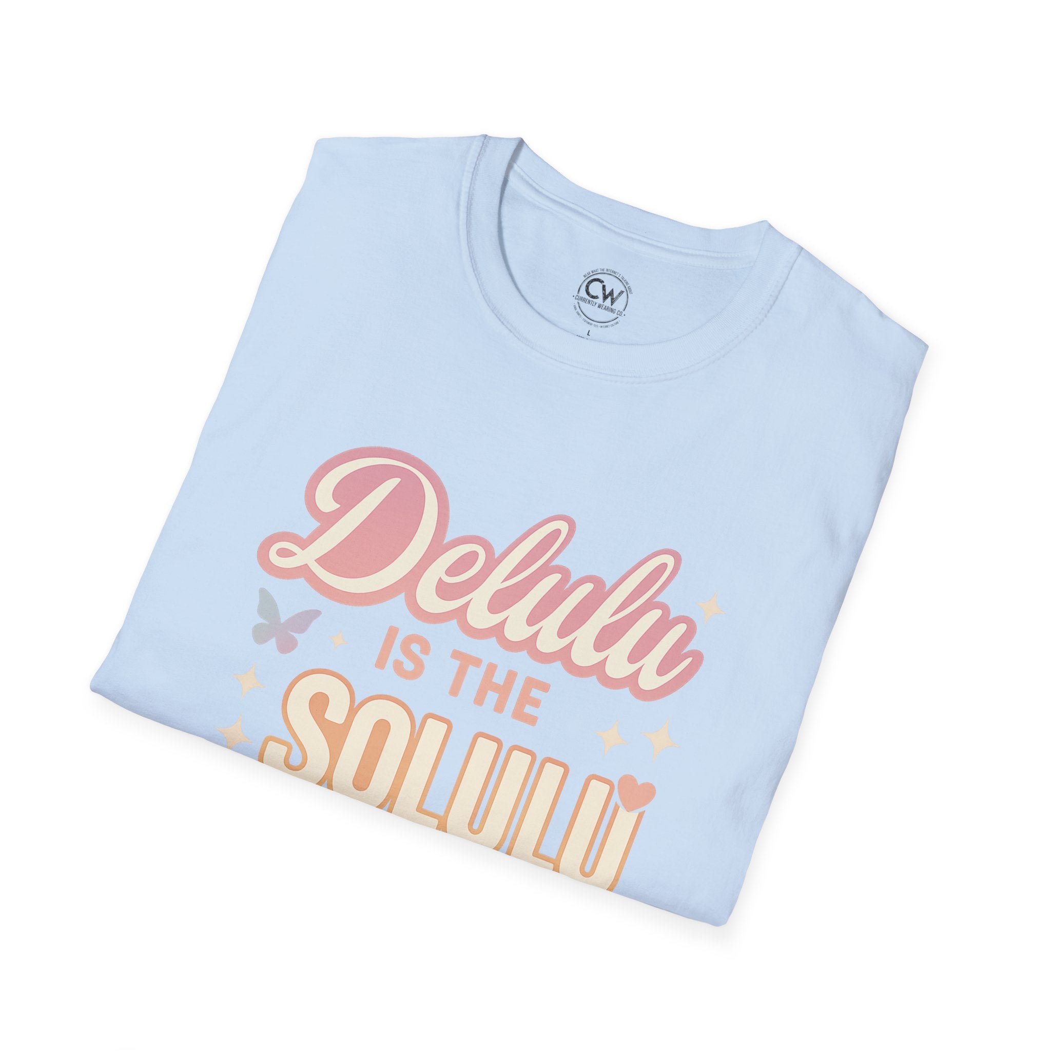 Delulu is the Solulu Shirt - Funny Delusion Tee, Internet Slang Shirt, Gen Z Humor Tee, Trendy Graphic Shirt, Unisex Softstyle T-Shirt