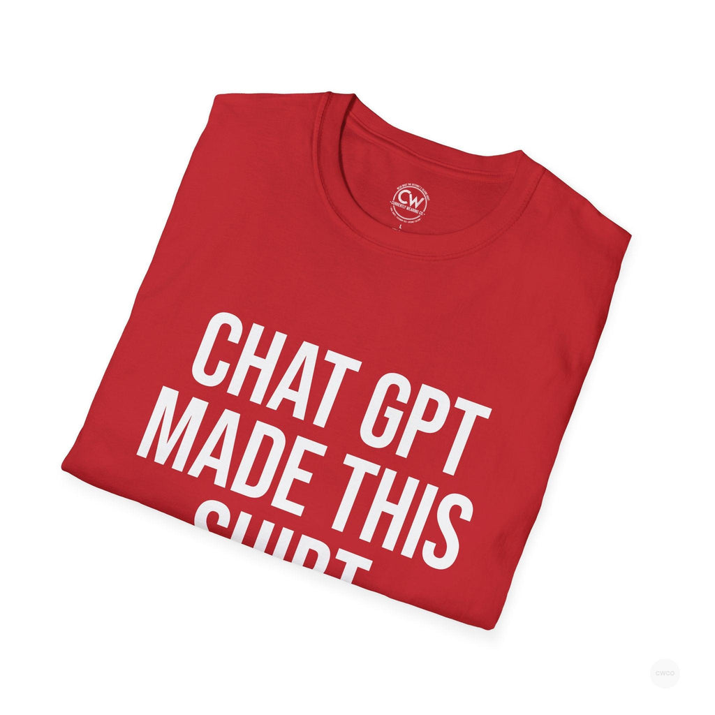 Chat GPT Made This Shirt - Funny AI Design Tee - ChatGPT Humor Shirt - Artificial Intelligence T-Shirt Unisex Softstyle, Funny Graphic Tee, Gift for Tech Enthusiasts, Casual Wear, Unique Statement Shirt