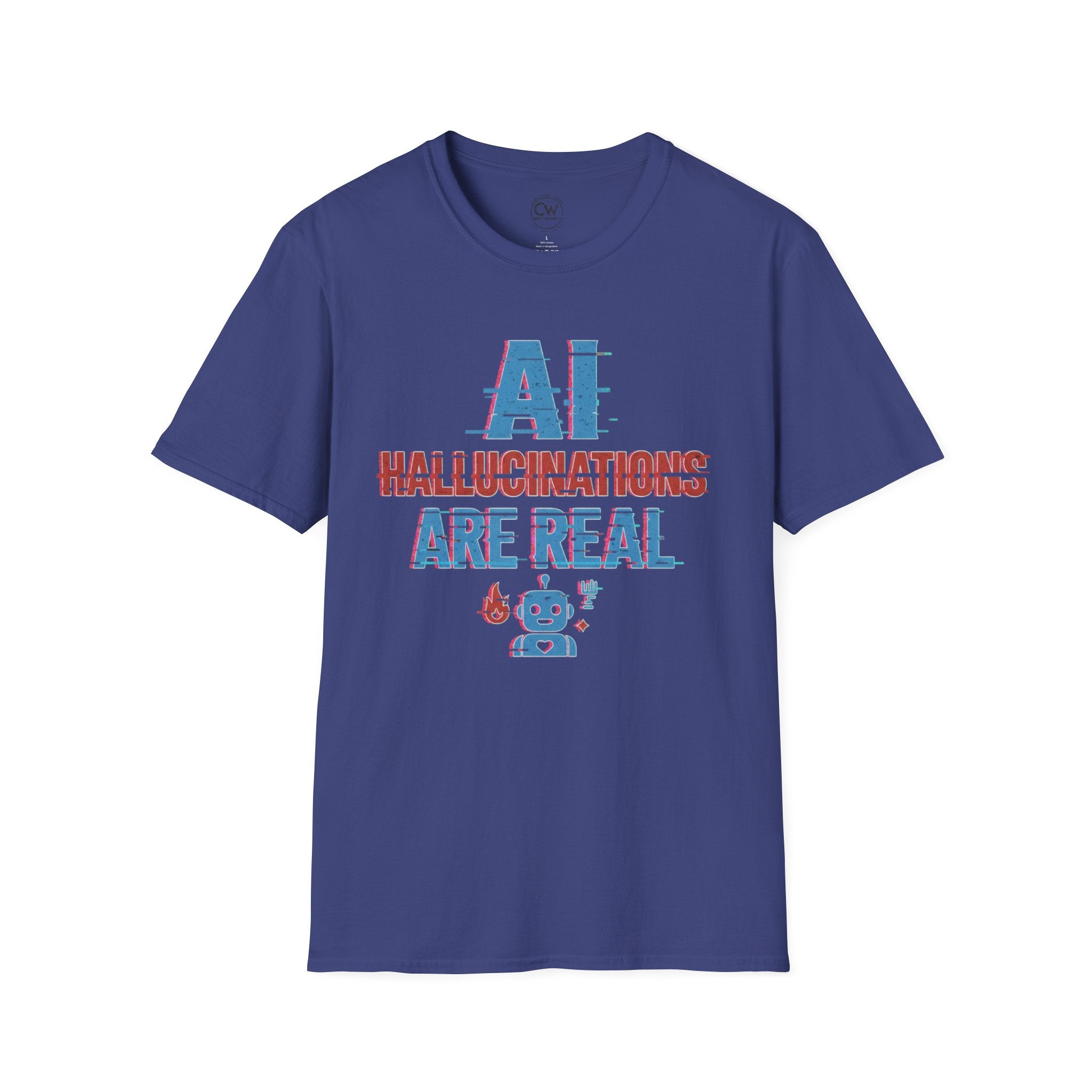 AI Hallucinations Are Real Shirt - Funny Machine Learning Tee - AI Developer Humor Shirt - Tech Hallucination T-Shirt, Unisex Softstyle T-Shirt