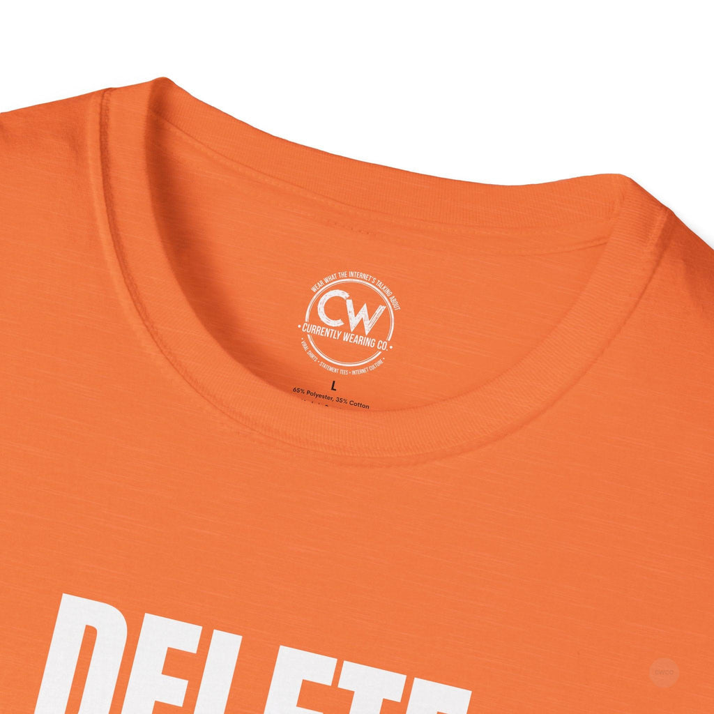 Delete My Browser History Funny Tech Humor Tee - Unisex Softstyle Tee for Internet Lovers, Casual Wear, Gift for Friends, Humor