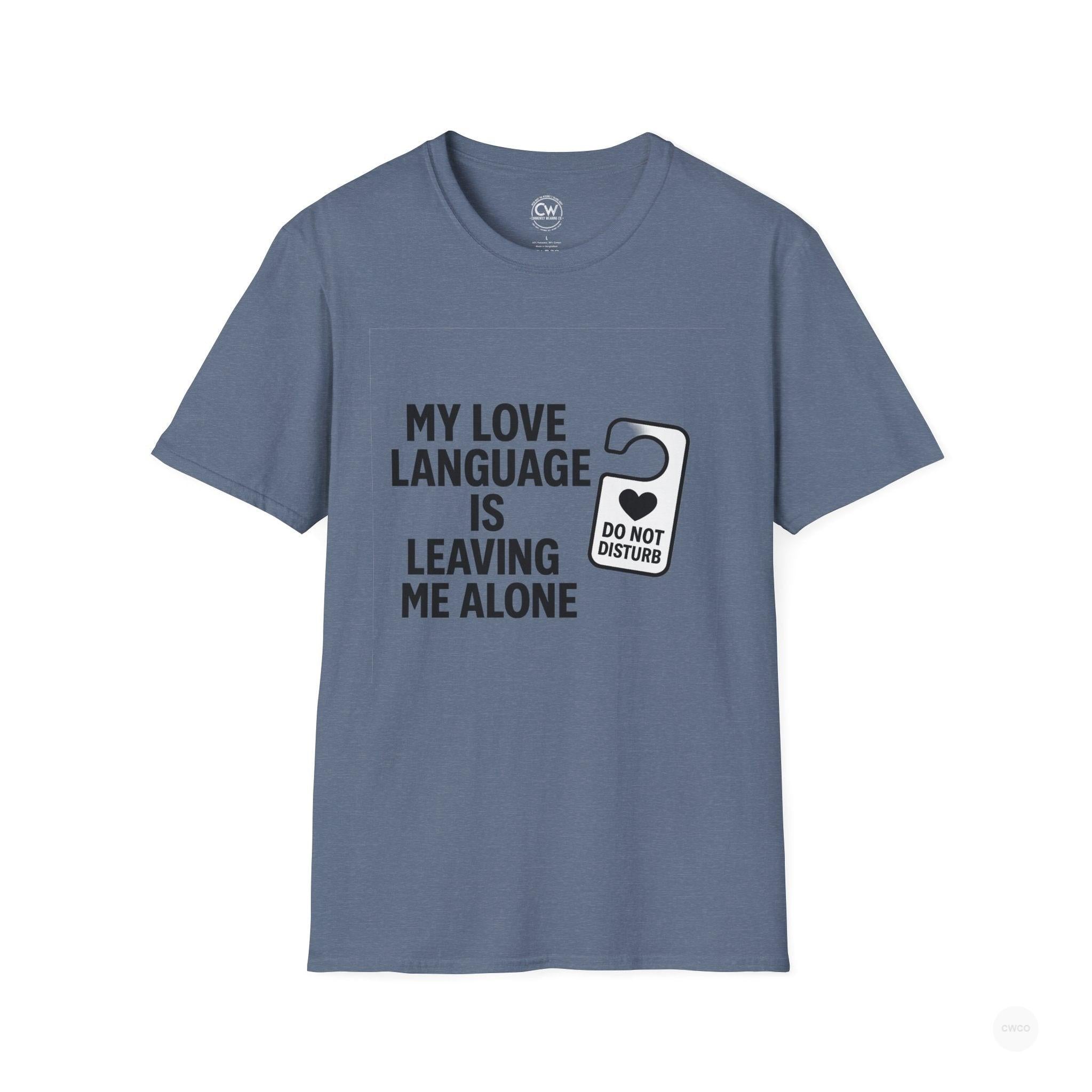 My Love Language Is Leaving Me Alone Funny Introvert Unisex Softstyle T-Shirt, Funny T-Shirt, Gift for Him, Gift for Her, Relaxation Tee, Humor Tee, [...]