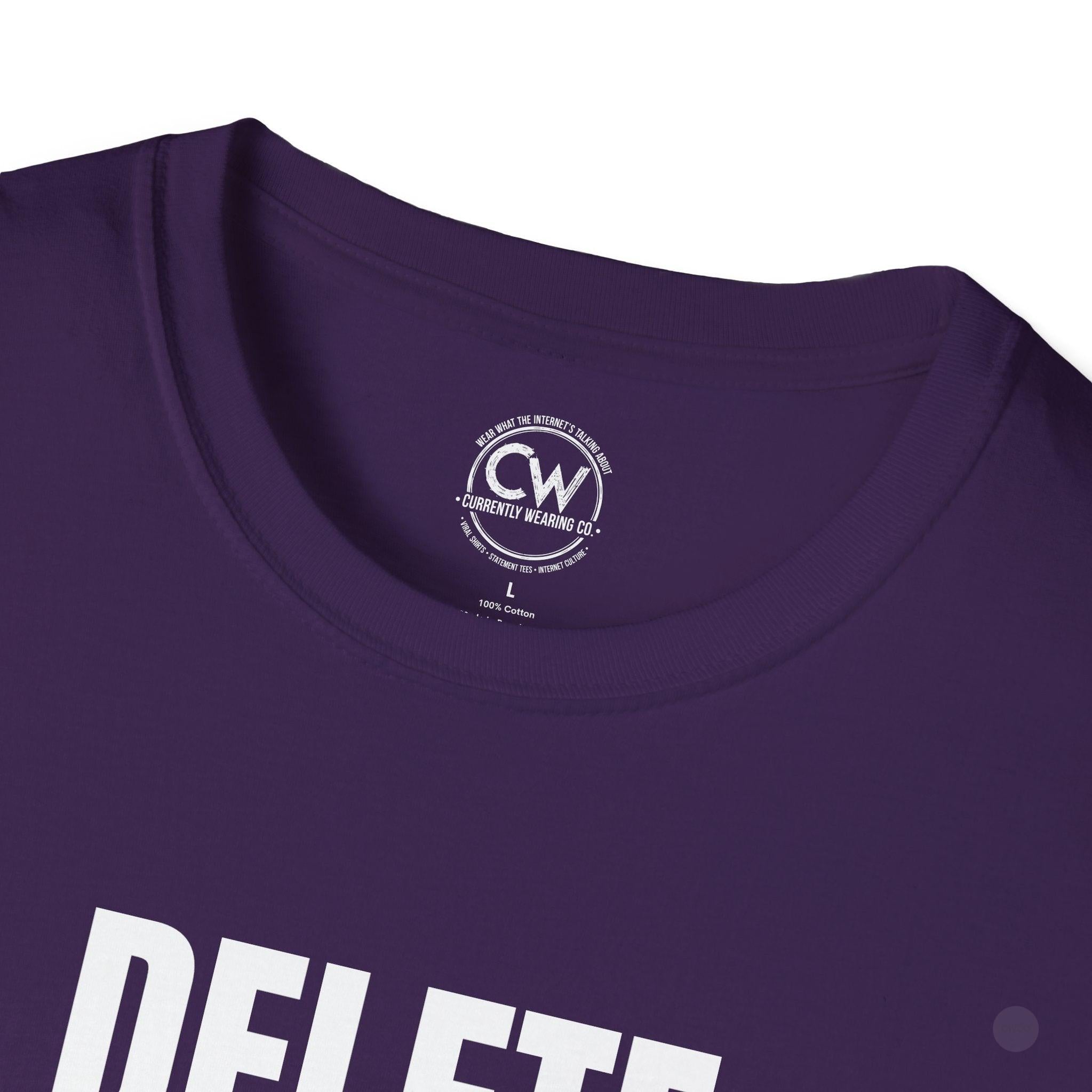 Delete My Browser History Funny Tech Humor Tee - Unisex Softstyle Tee for Internet Lovers, Casual Wear, Gift for Friends, Humor