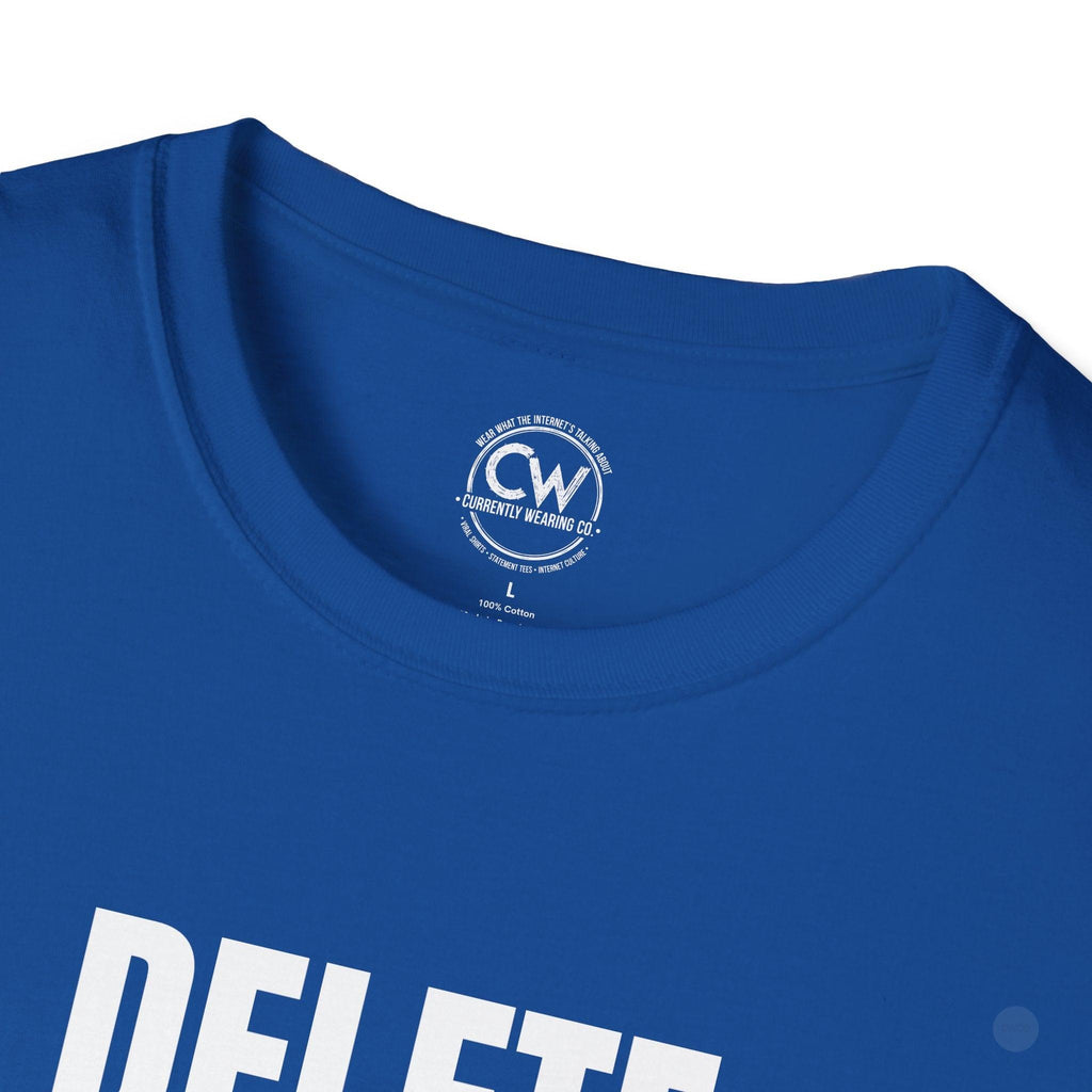 Delete My Browser History Funny Tech Humor Tee - Unisex Softstyle Tee for Internet Lovers, Casual Wear, Gift for Friends, Humor