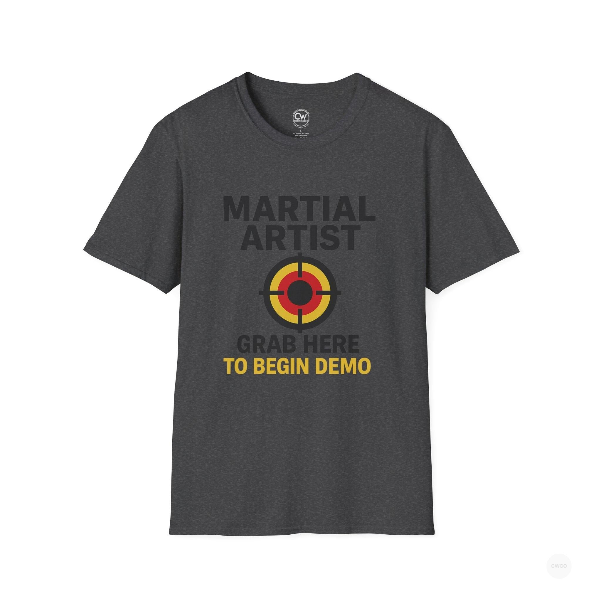 Martial Artist: Grab Here to Begin Demo Funny Self-Defense Humor Unisex Softstyle T-Shirt | Perfect for Training, Gifts for Martial Arts Lovers, Workout, Casual Wear, Everyday Use