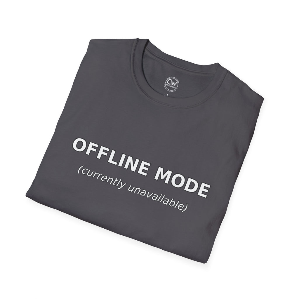 Offline Mode Currently Unavailable Shirt - Chronically Online Humor Tee - Internet Culture T-Shirt - Funny Screen Time - Unisex Softstyle T-Shirt | Relaxed Casual Wear