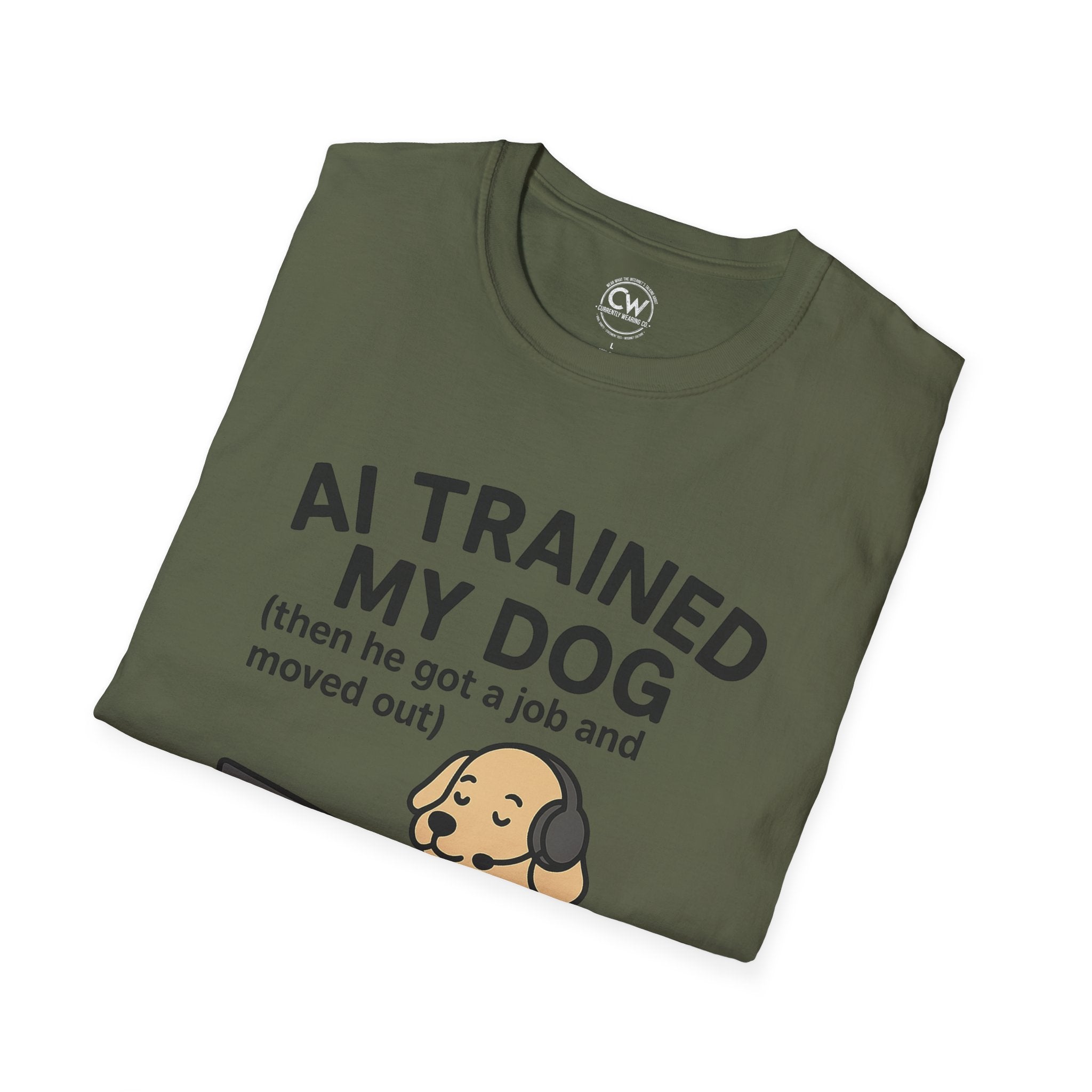 AI Trained My Dog Then He Got a Job and Moved Out Shirt - Funny AI Humor Tee - Tech Dog Lover Shirt - Artificial Intelligence Pet T-Shirt Unisex T-Shirt, Funny Dog Lover Tee, Pet Owner Gift, Gift for Dog Lovers, Quirky Humor Shirt