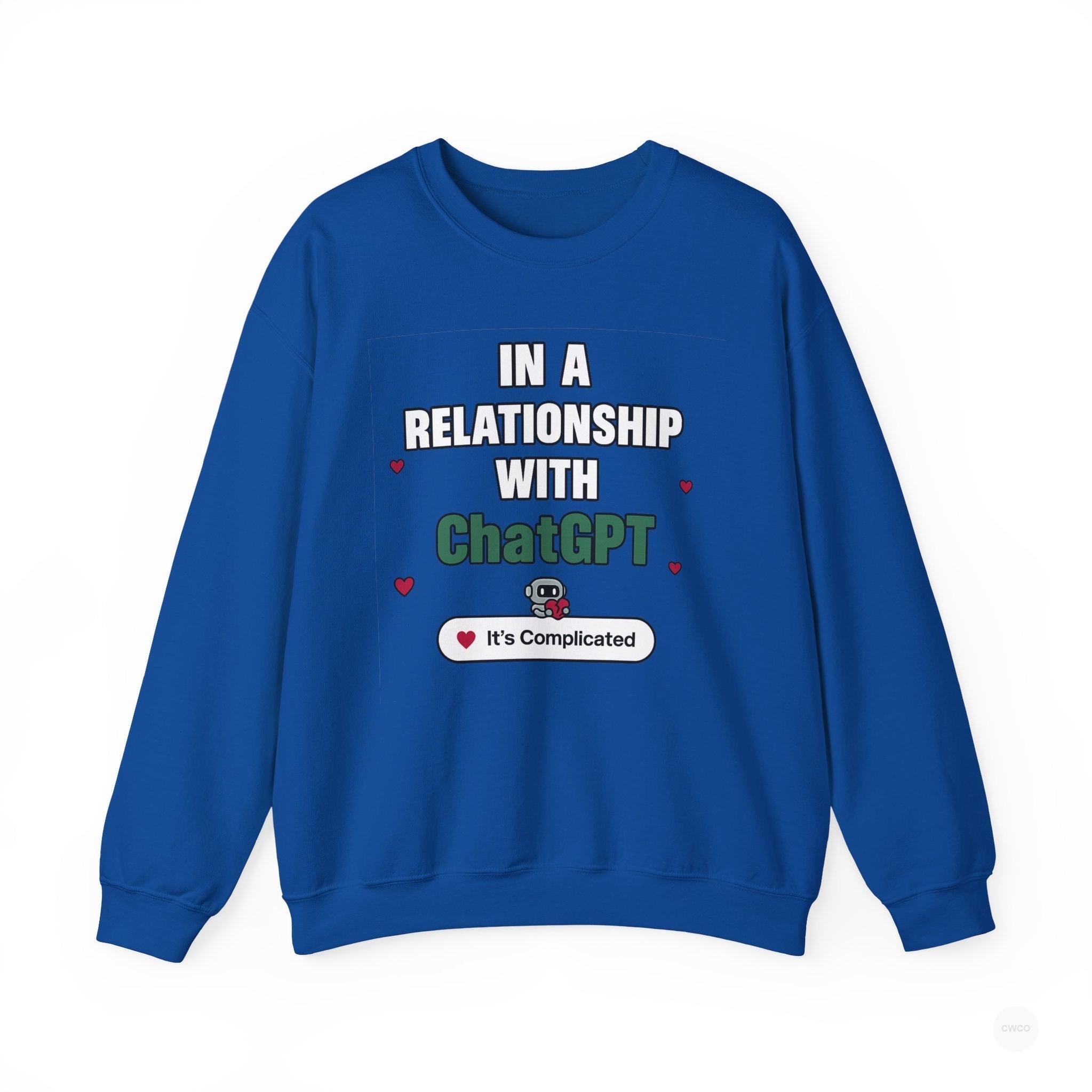 In a Relationship with ChatGPT - It's Complicated Funny, Viral Humor Sweatshirt, Gift for Tech Lovers, Cozy Crewneck, Humor Apparel, Cute Relationship Sweatshirt, Valentine's Gift