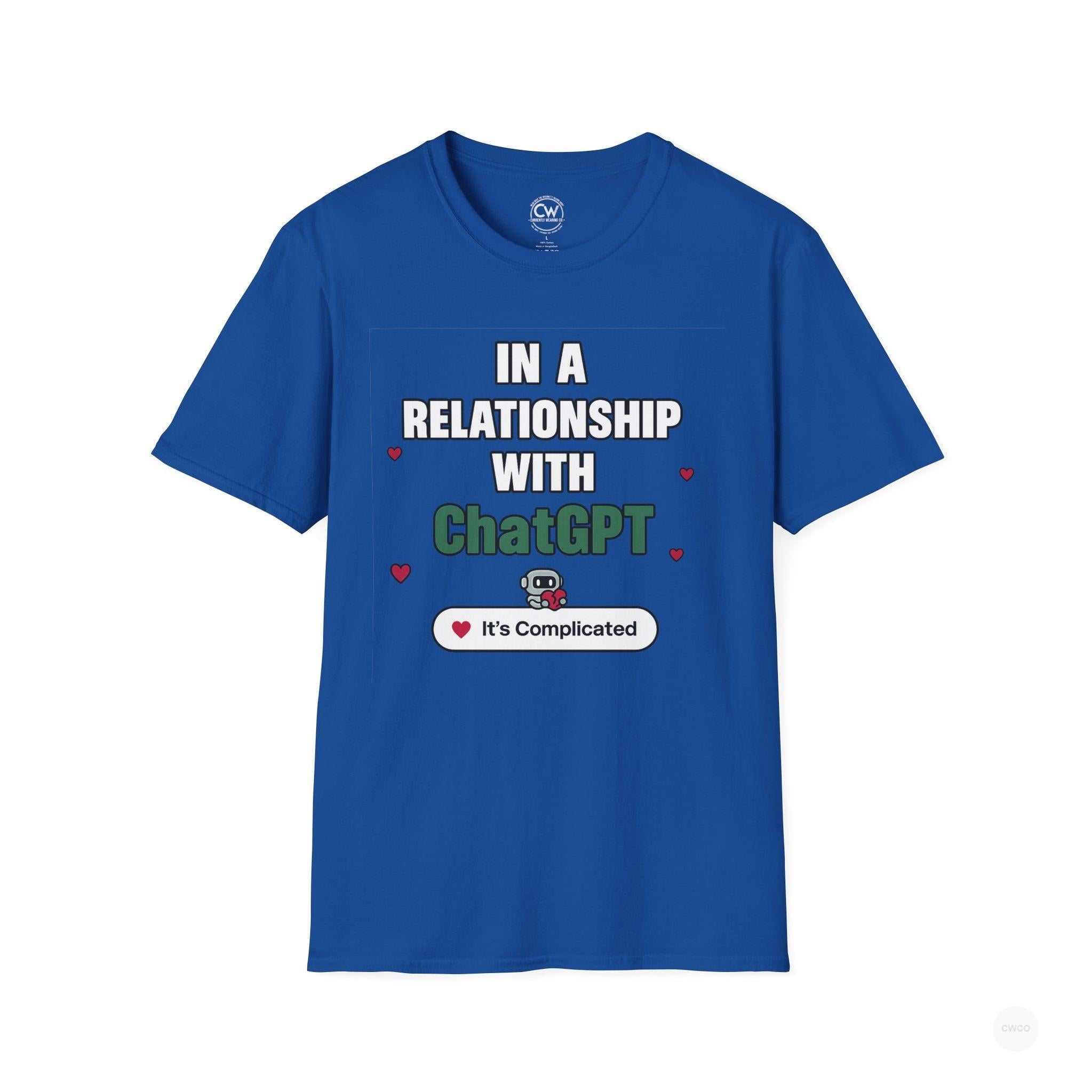 In a Relationship with ChatGPT - It's Complicated Funny, Viral Humor Unisex Softstyle T-Shirt