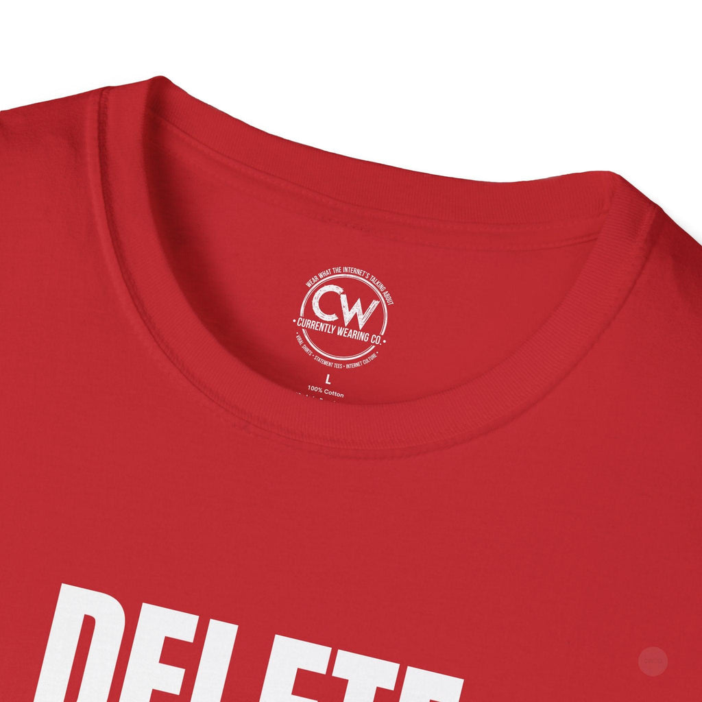 Delete My Browser History Funny Tech Humor Tee - Unisex Softstyle Tee for Internet Lovers, Casual Wear, Gift for Friends, Humor