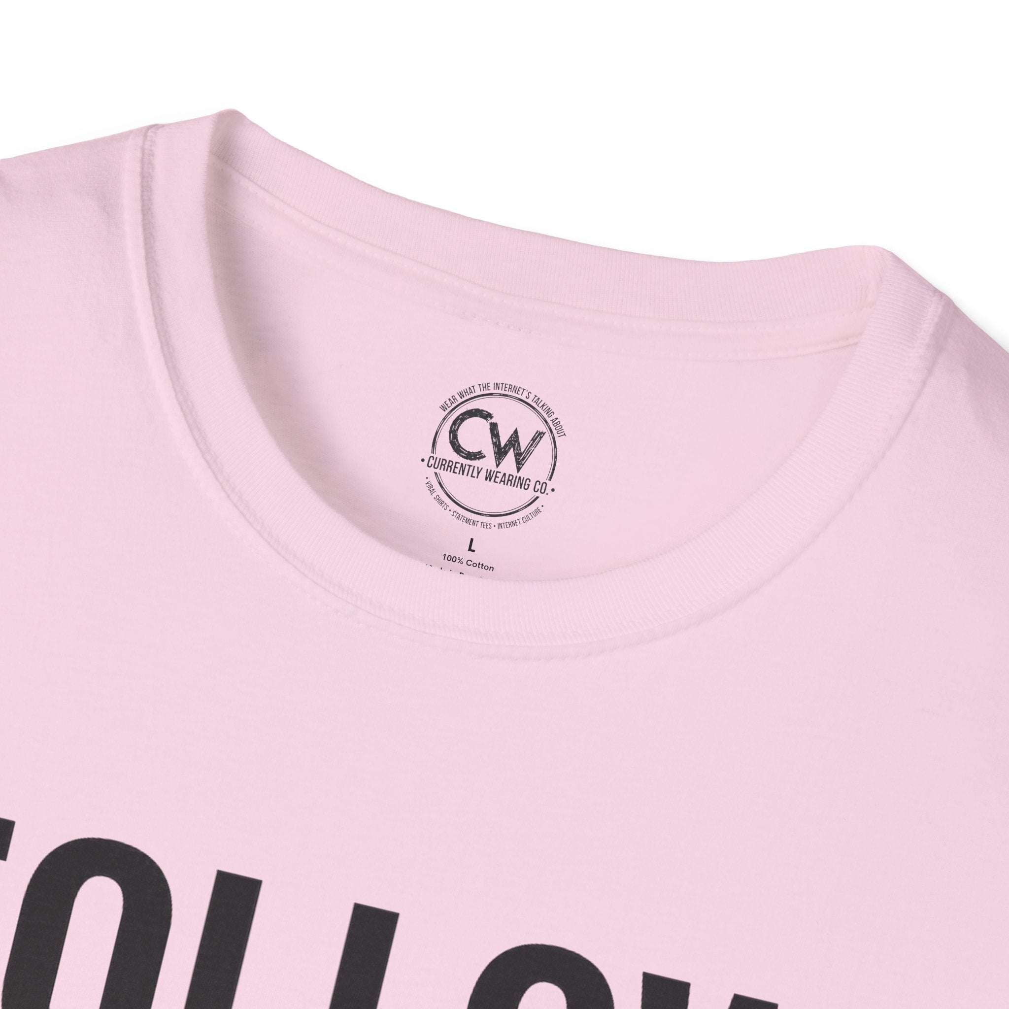 Follow Back Girl (This Ain’t No Unfollow Track) — Viral Unisex Tee - Trendy Softstyle Tee for Social Media Enthusiasts