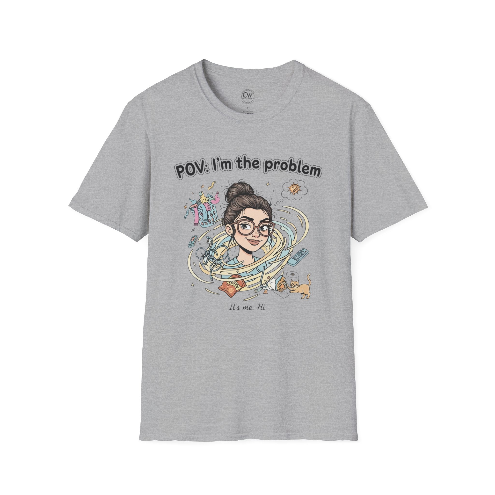 POV I'm the Problem Shirt - Funny Self Aware Tee - Chaotic Energy Shirt - Mental Health Humor T-Shirt Playful Graphic Tee for Everyday Fun, Perfect Gift, Casual Wear, Women's Humor T-Shirt, Self-Deprecating Humor Tee