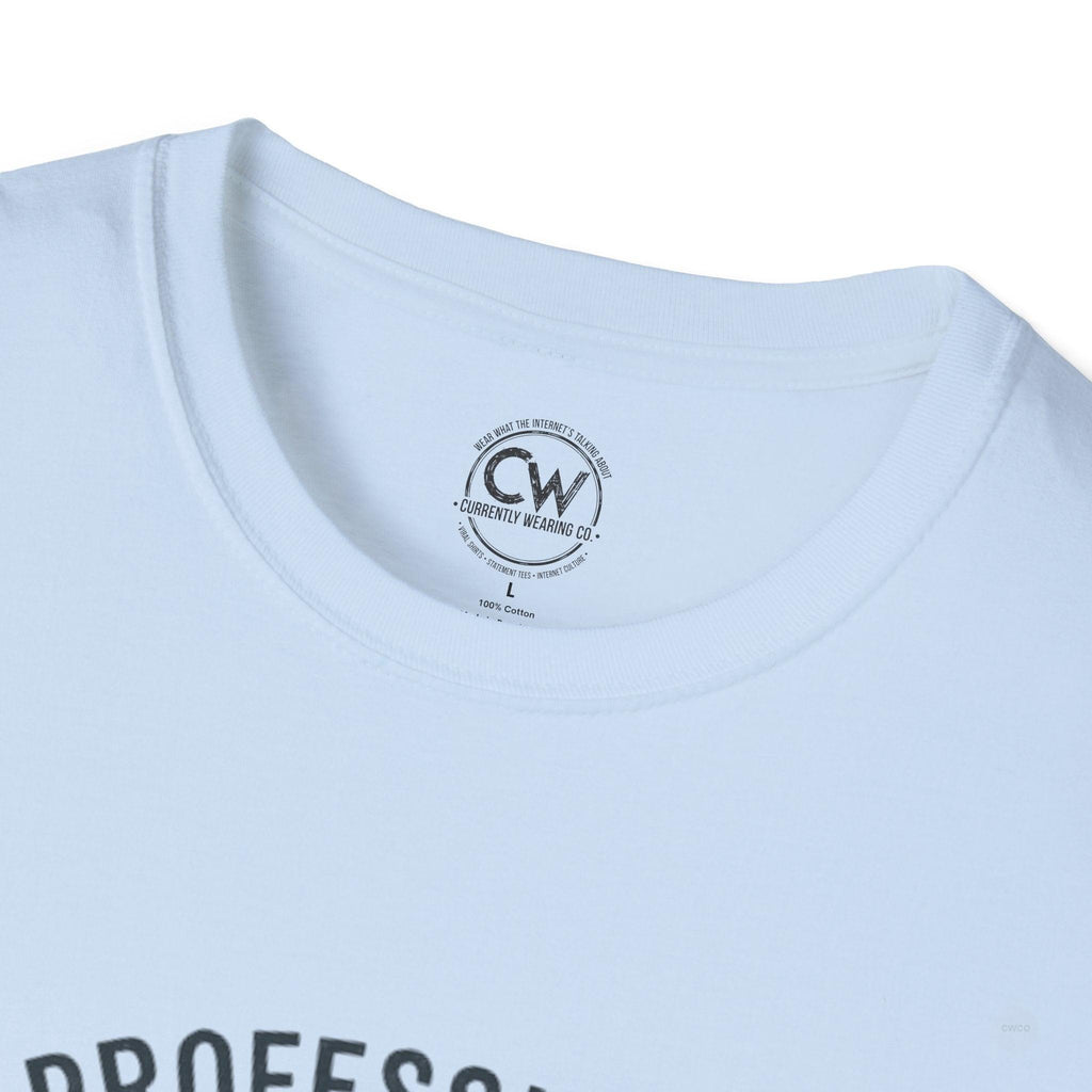 Professional Overthinker – Funny Relatable T-Shirt, Funny T-Shirt Gift, Unisex Tee, Anxiety Humor Shirt, Birthday Gift for Overthinkers