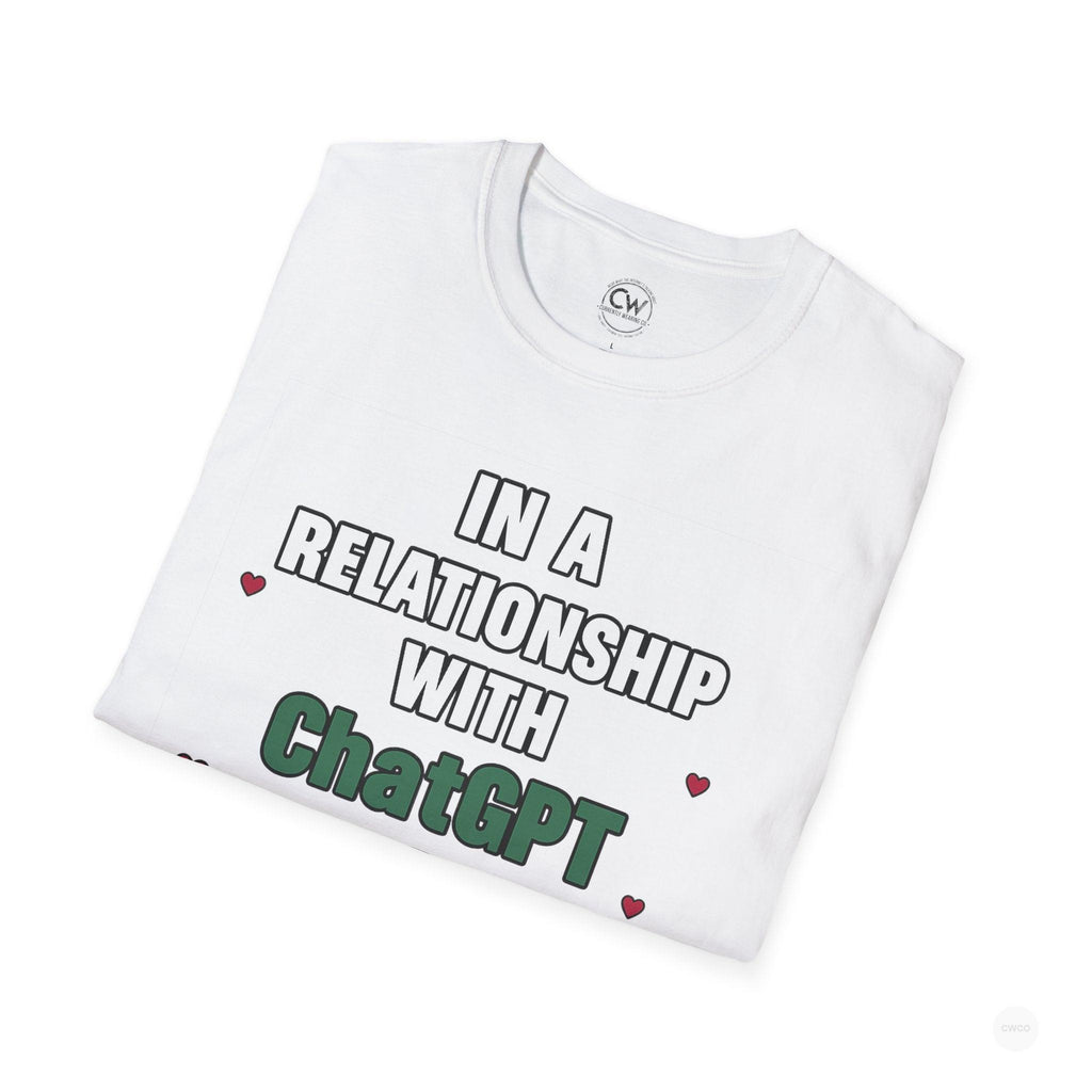 In a Relationship with ChatGPT - It's Complicated Funny, Viral Humor Unisex Softstyle T-Shirt