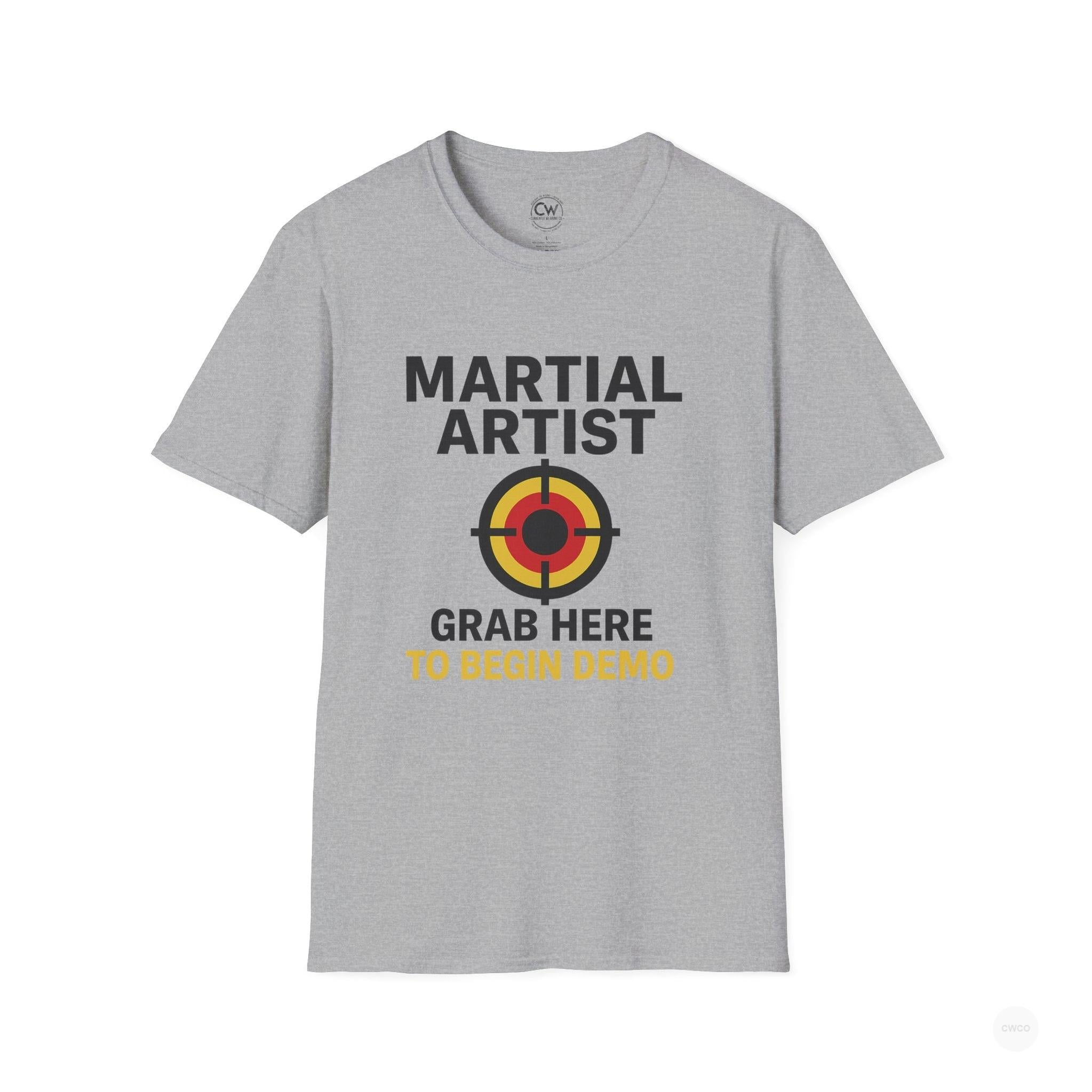 Martial Artist: Grab Here to Begin Demo Funny Self-Defense Humor Unisex Softstyle T-Shirt | Perfect for Training, Gifts for Martial Arts Lovers, Workout, Casual Wear, Everyday Use