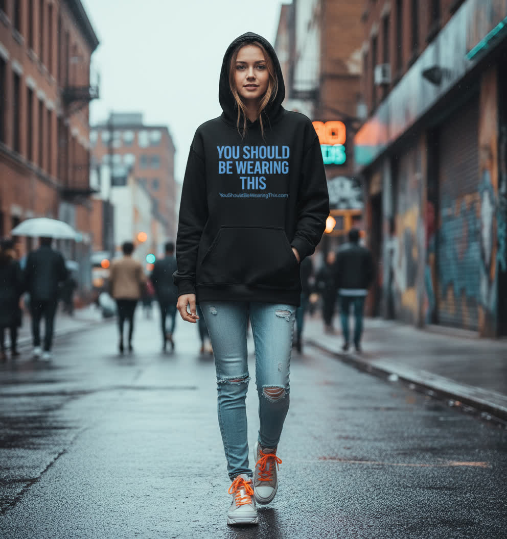“You Should Be Wearing This” Hoodie — Currently Wearing Co.™ Signature Showcase Edition, Casual Statement Hoodie, Unisex Heavy Blend