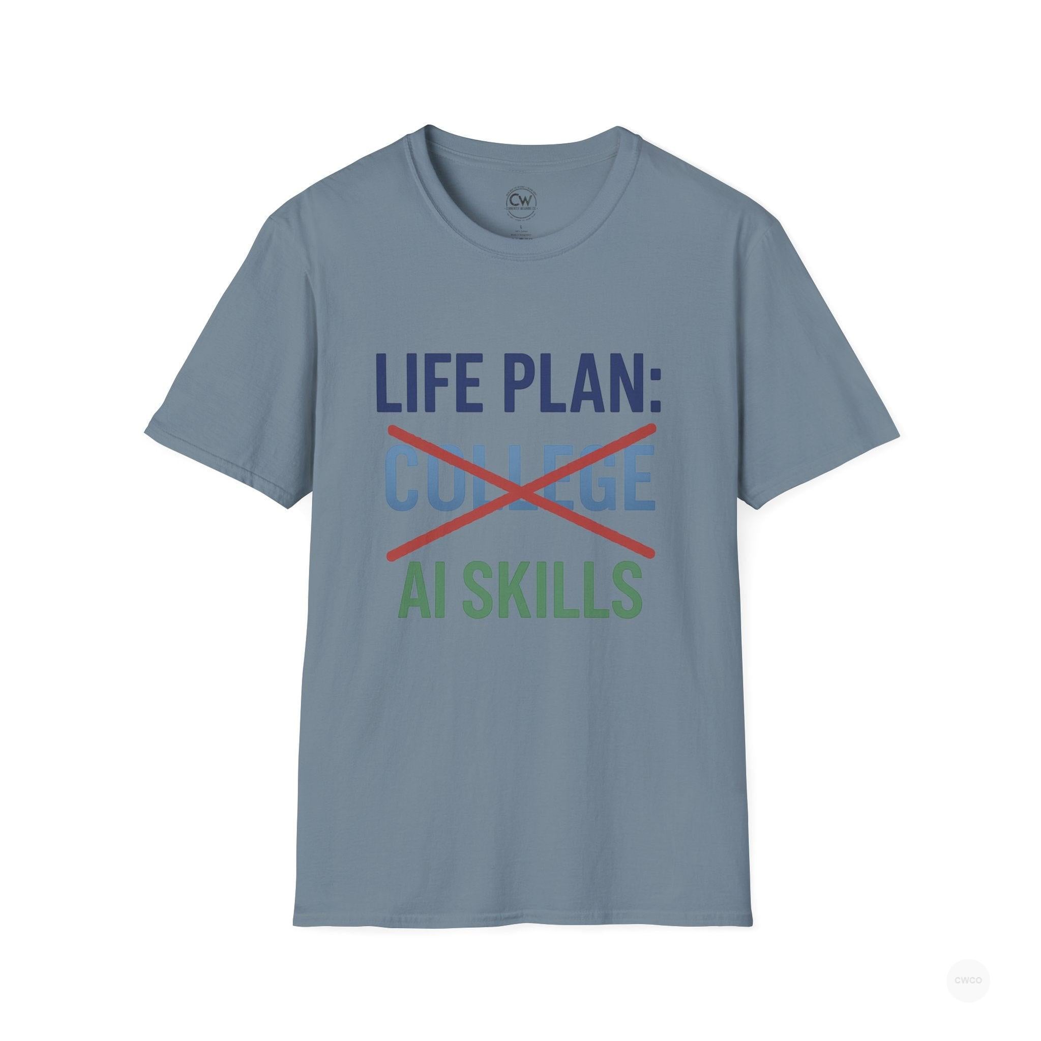 Life Plan: AI Skills T-Shirt, Unisex Softstyle T-Shirt, Funny Graphic Tee, Learning Humor, Casual Wear, College Student Gift