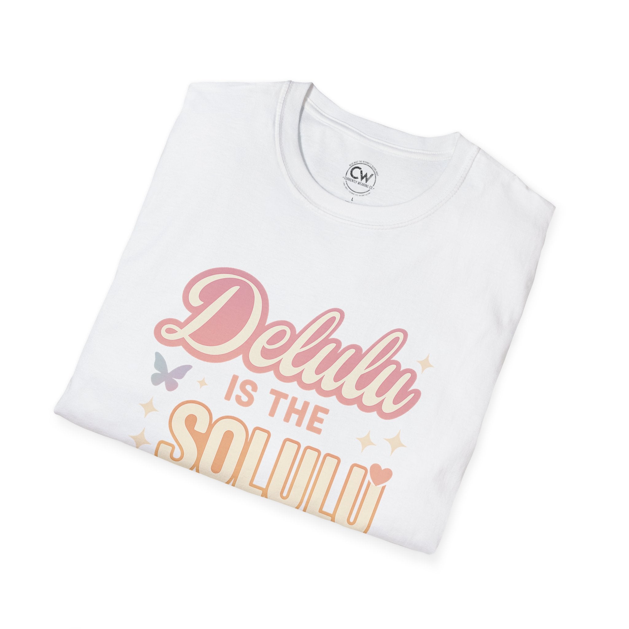 Delulu is the Solulu Shirt - Funny Delusion Tee, Internet Slang Shirt, Gen Z Humor Tee, Trendy Graphic Shirt, Unisex Softstyle T-Shirt