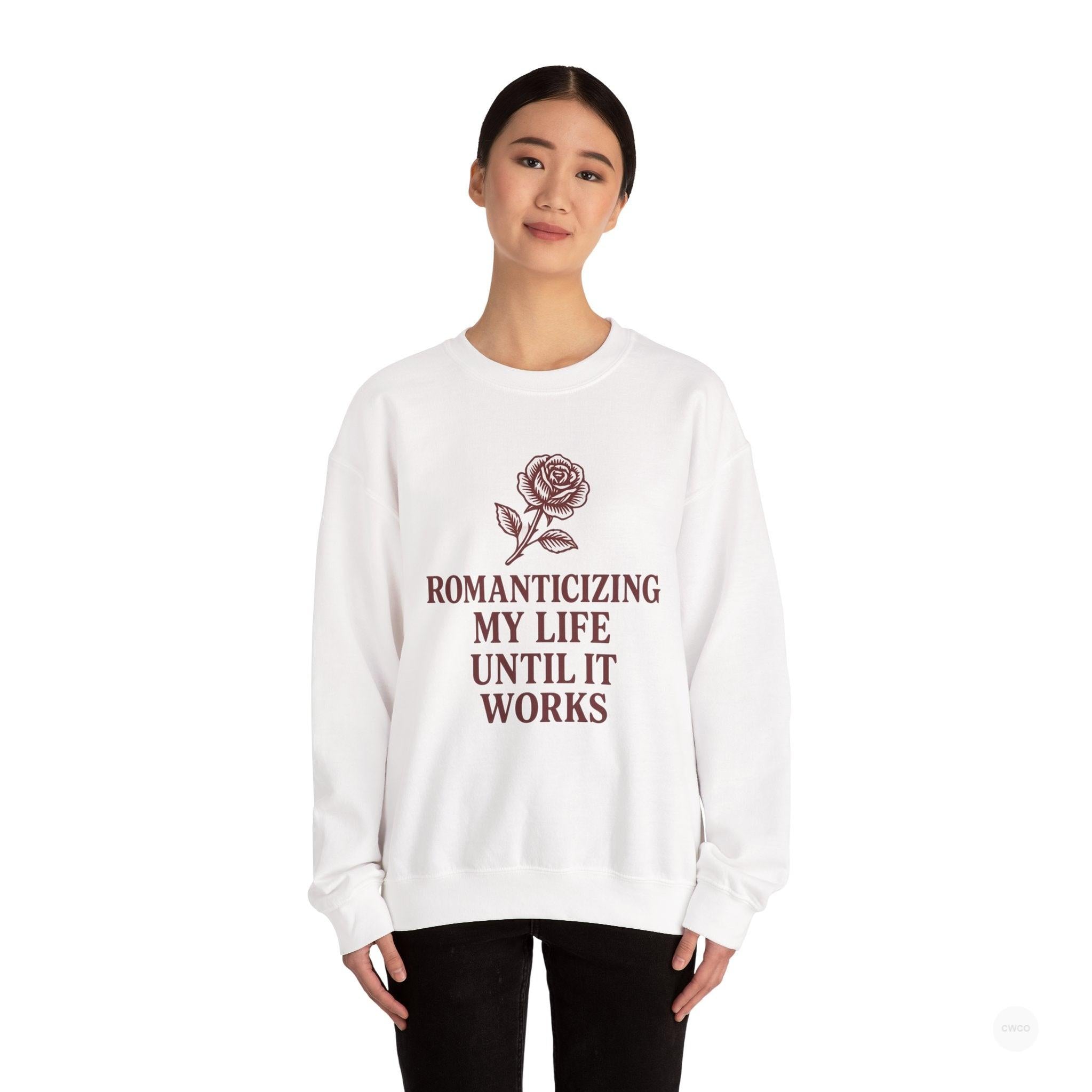 Romanticizing My Life Vintage Rose Unisex Crewneck Sweatshirt, Cozy Pullover for Casual Days, Gift for Friends, Inspirational Sweater, Self-Care Apparel