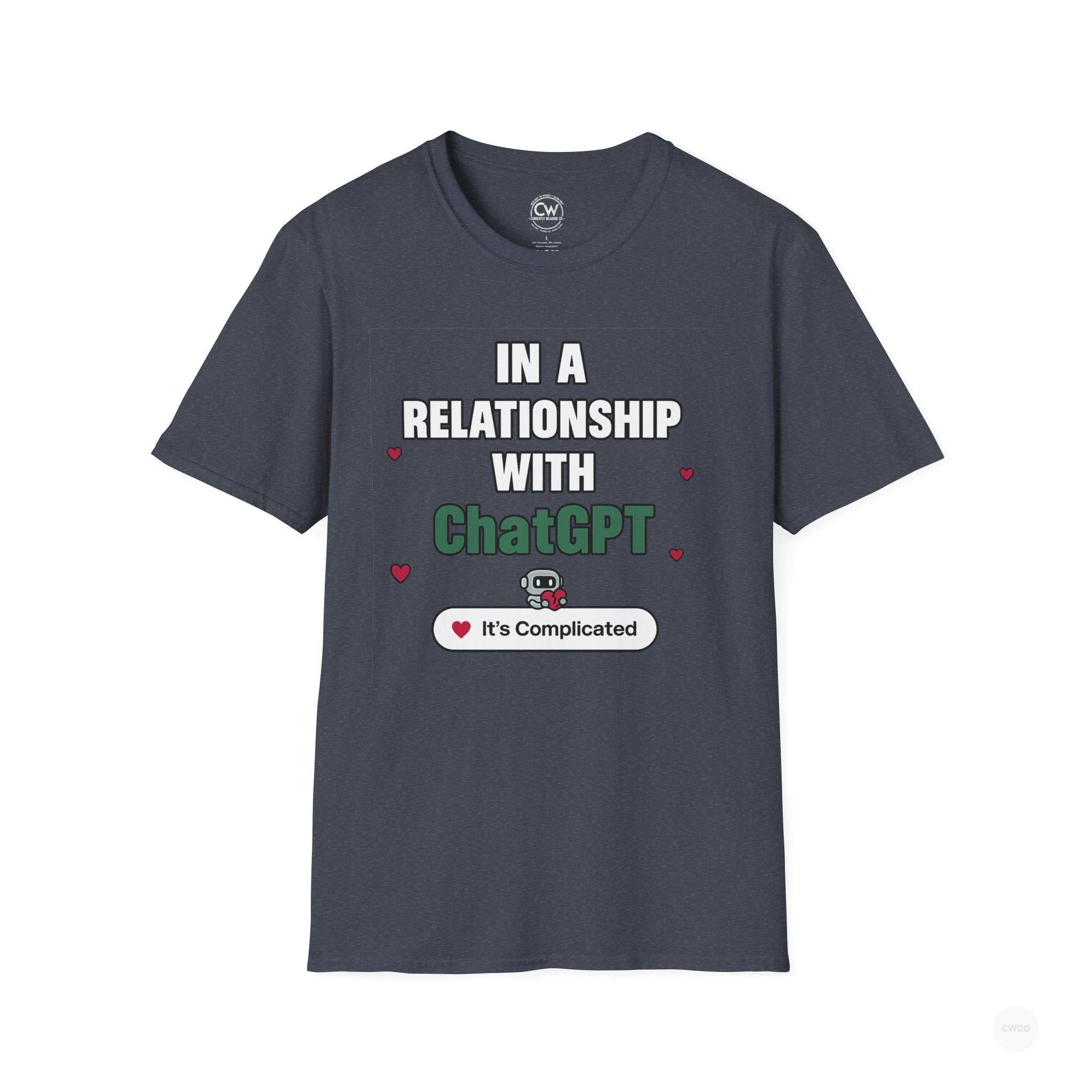 In a Relationship with ChatGPT - It's Complicated Funny, Viral Humor Unisex Softstyle T-Shirt