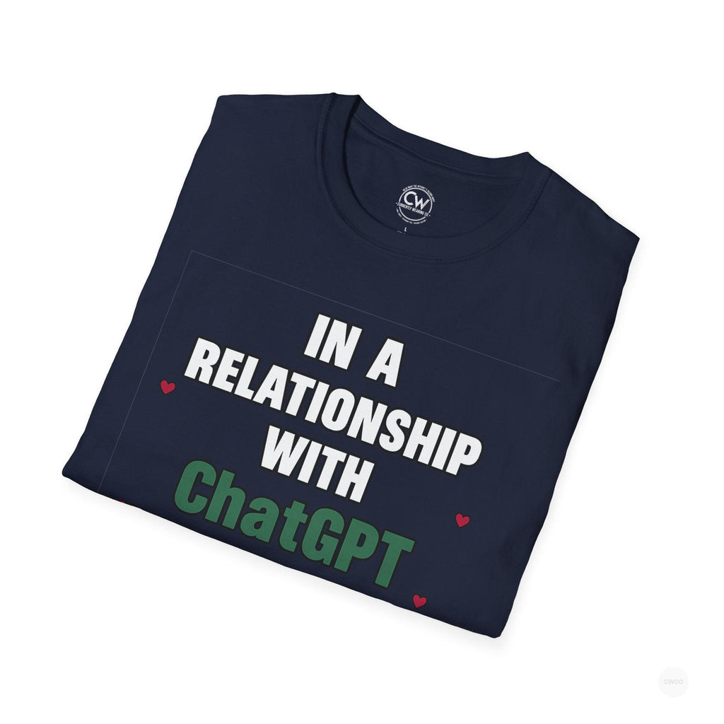 In a Relationship with ChatGPT - It's Complicated Funny, Viral Humor Unisex Softstyle T-Shirt