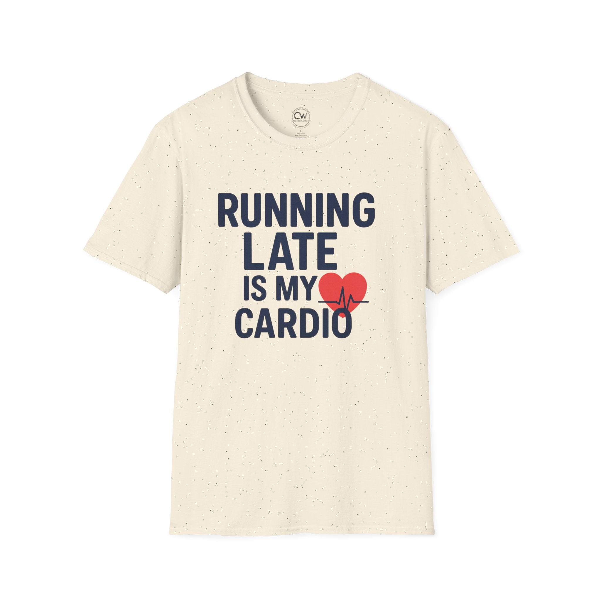 Running Late Is My Cardio Shirt - Funny Fitness Humor Tee - Workout Joke Shirt - Gym Humor T-Shirt - Chronically Late Gift, Gift for Runners, Casual Tee, Workout Shirt, Everyday Wear, Fitness Lovers