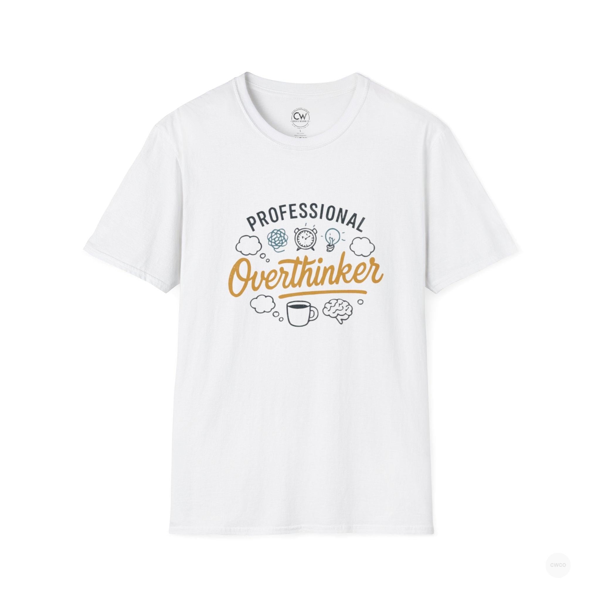 Professional Overthinker – Funny Relatable T-Shirt, Funny T-Shirt Gift, Unisex Tee, Anxiety Humor Shirt, Birthday Gift for Overthinkers