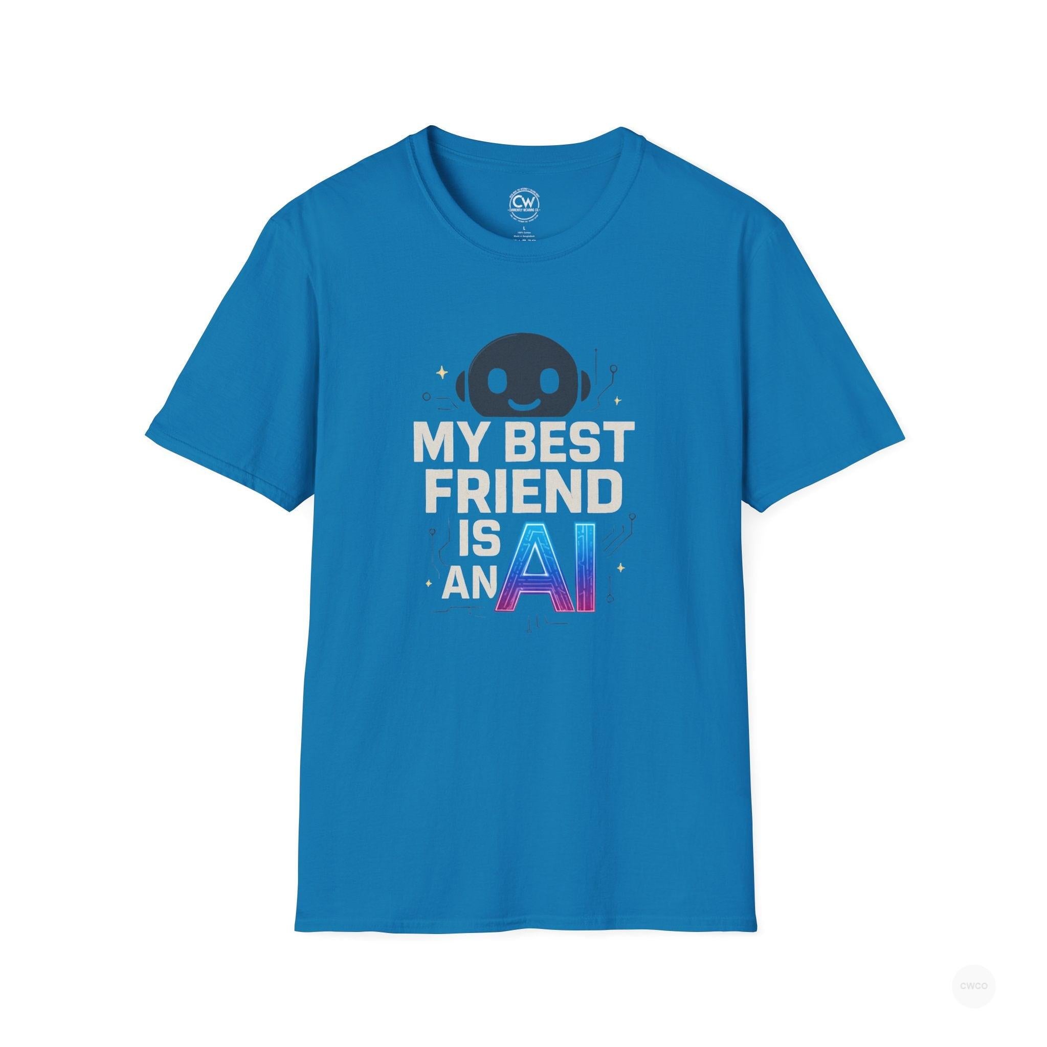 My Best Friend is an AI Graphic Tee - Tech Humor Shirt - Fun Gift for Tech Lovers, Birthday, Casual Wear, Geeky Apparel, Unique Friendship Tee
