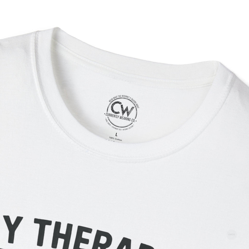 My Therapist Told Me To Go Outside I Didn't Shirt - Funny Therapy Humor Tee - Mental Health Joke Shirt - Introvert T-Shirt, Mental Health Awareness, Self-Care Apparel, Unisex Tee, Quirky Graphic Shirt