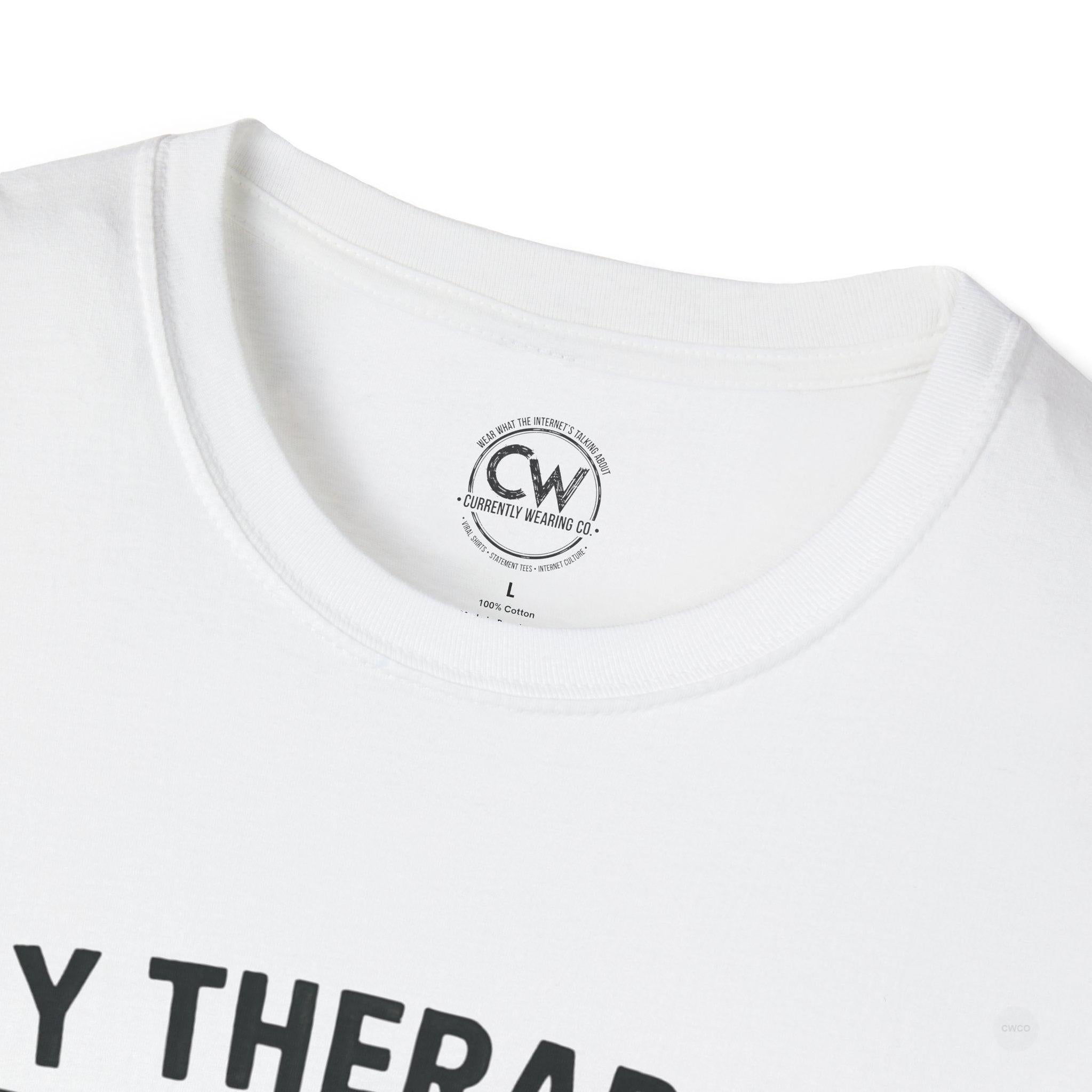 My Therapist Told Me To Go Outside I Didn't Shirt - Funny Therapy Humor Tee - Mental Health Joke Shirt - Introvert T-Shirt, Mental Health Awareness, Self-Care Apparel, Unisex Tee, Quirky Graphic Shirt