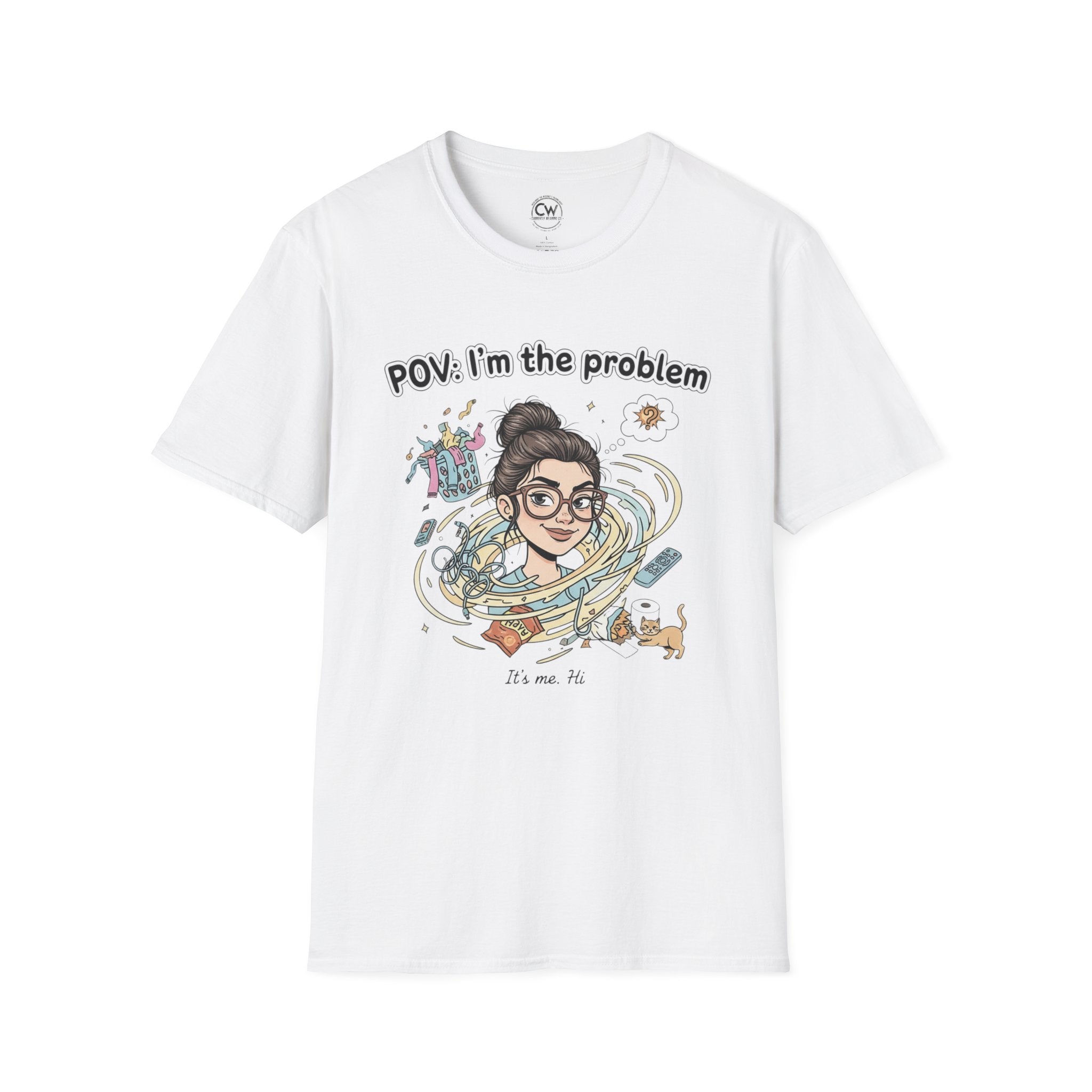 POV I'm the Problem Shirt - Funny Self Aware Tee - Chaotic Energy Shirt - Mental Health Humor T-Shirt Playful Graphic Tee for Everyday Fun, Perfect Gift, Casual Wear, Women's Humor T-Shirt, Self-Deprecating Humor Tee